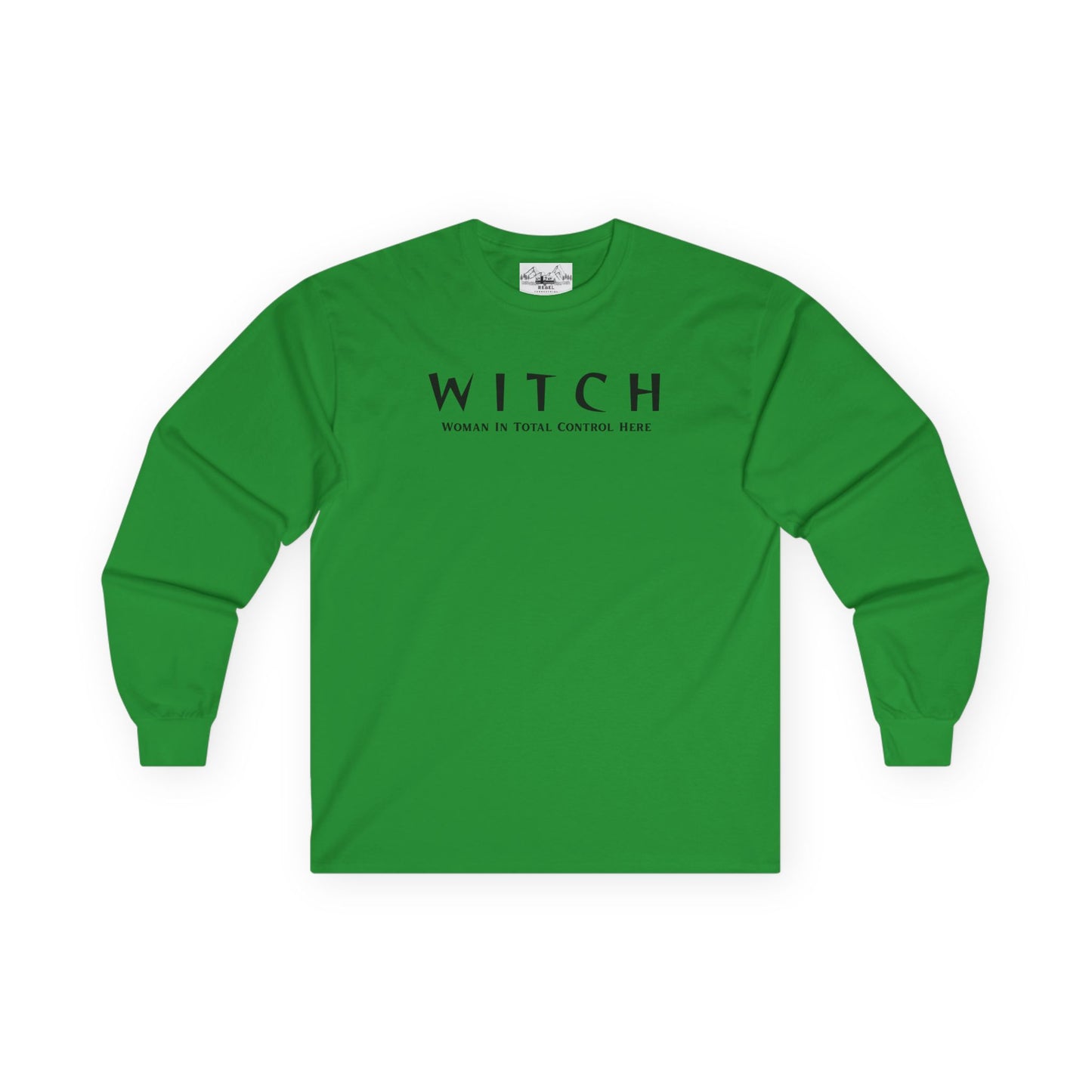 WITCH - Woman In Total Control Here Unisex Long Sleeve Tee
