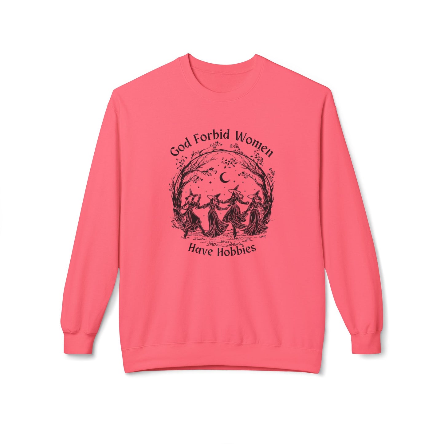 "God Forbid, Women Have Hobbies" Unisex Midweight Fleece Crewneck Sweatshirt