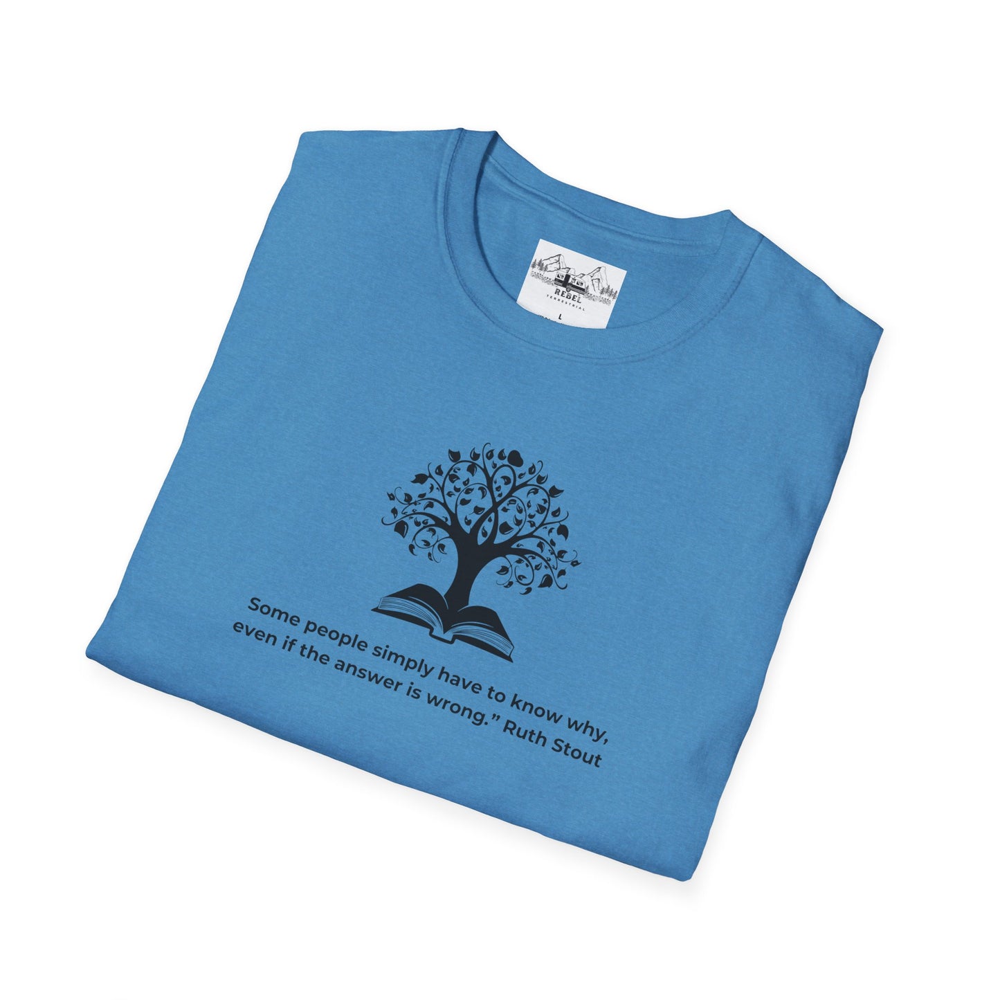 Tree of Knowledge β Ruth Stout Quote T-Shirt