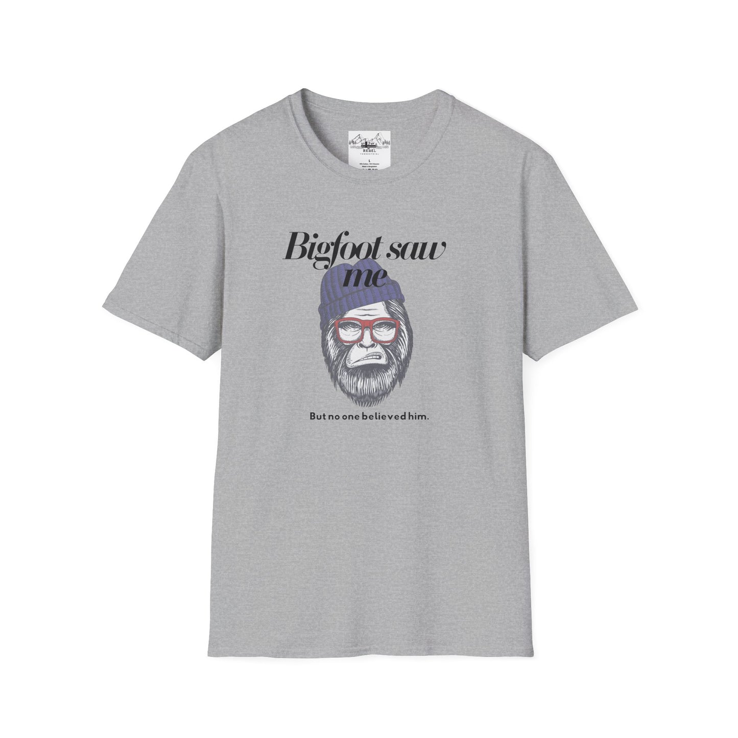 Bigfoot Saw Me But No One Believed Him – Hipster Bigfoot T-Shirt | Unisex Softstyle Tee
