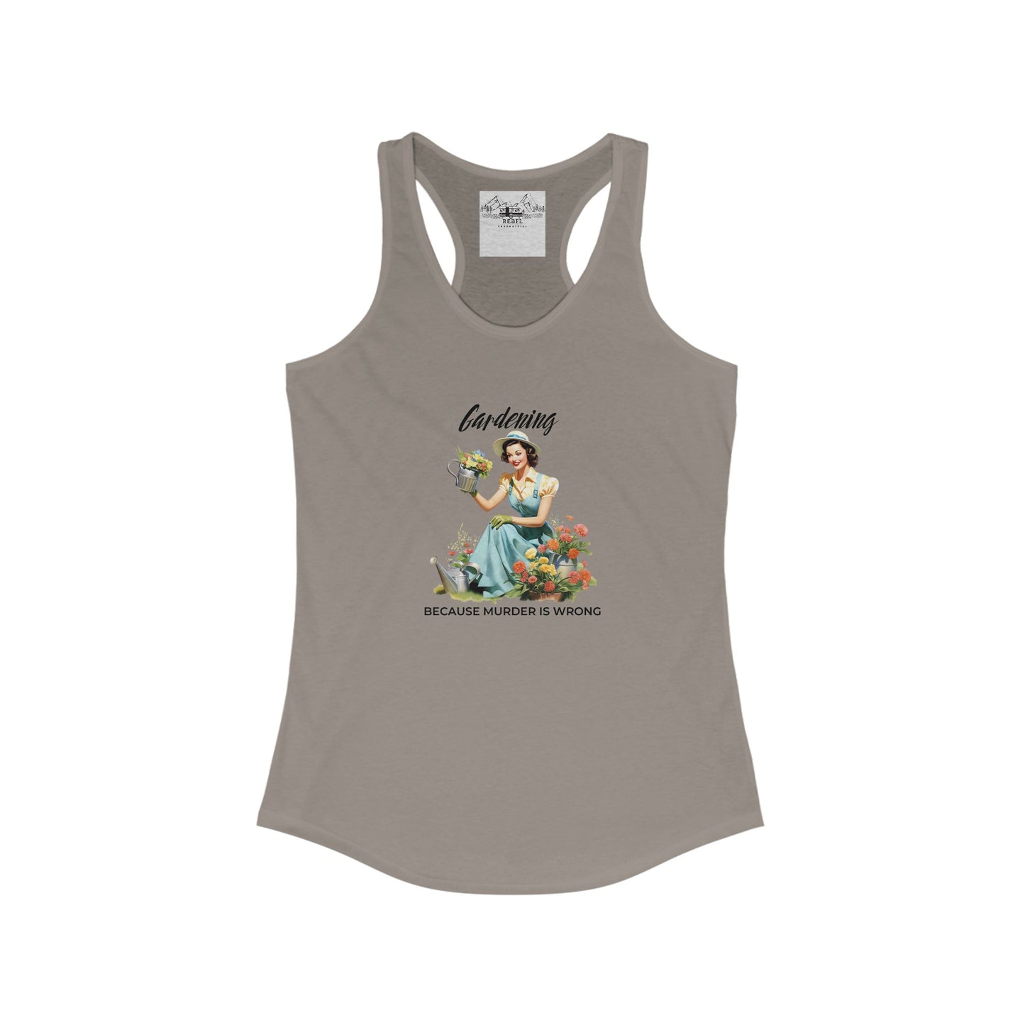 Gardening Because Murder is Wrong β Women's Racerback Tank