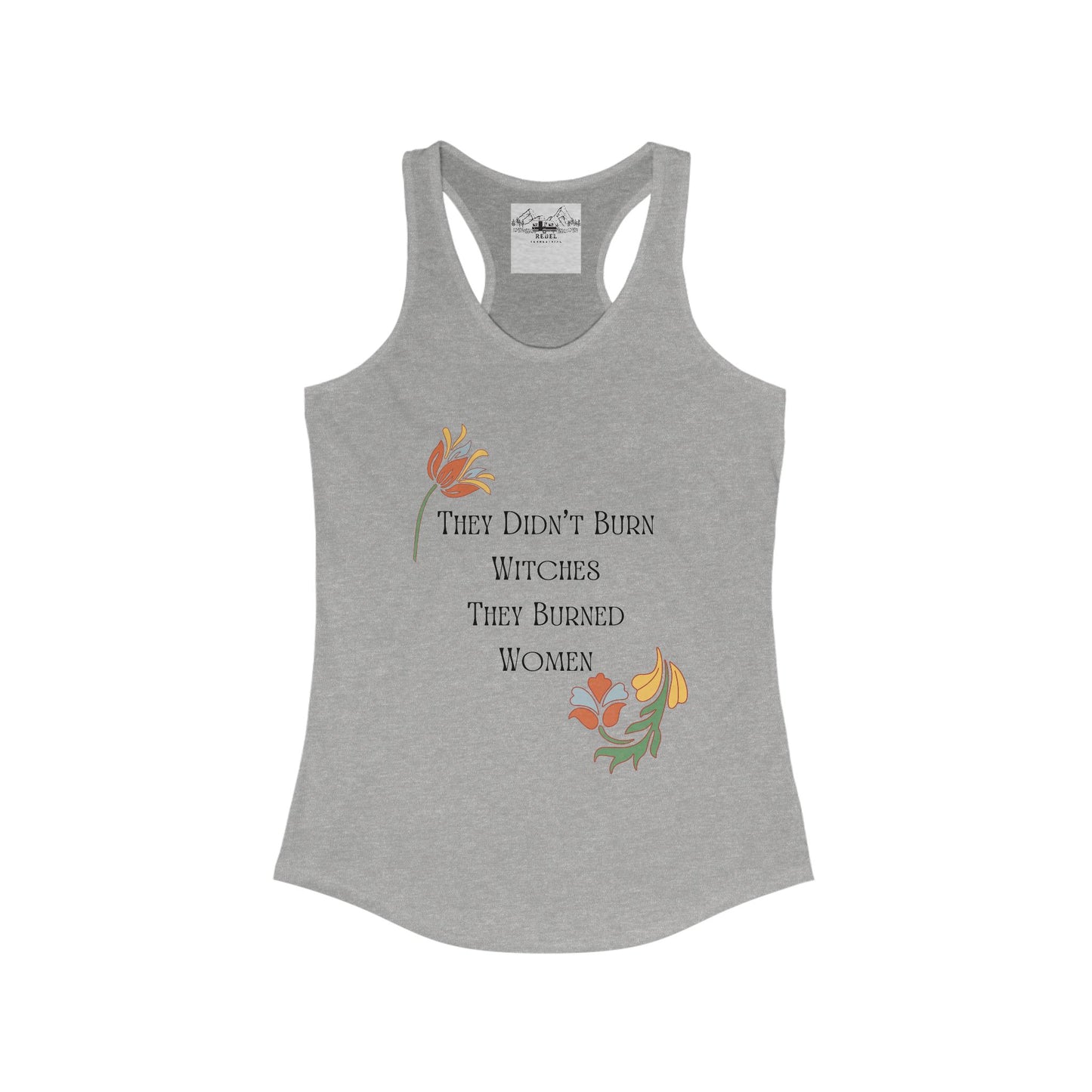 They Didn’t Burn Witches – Women’s Racerback Tank