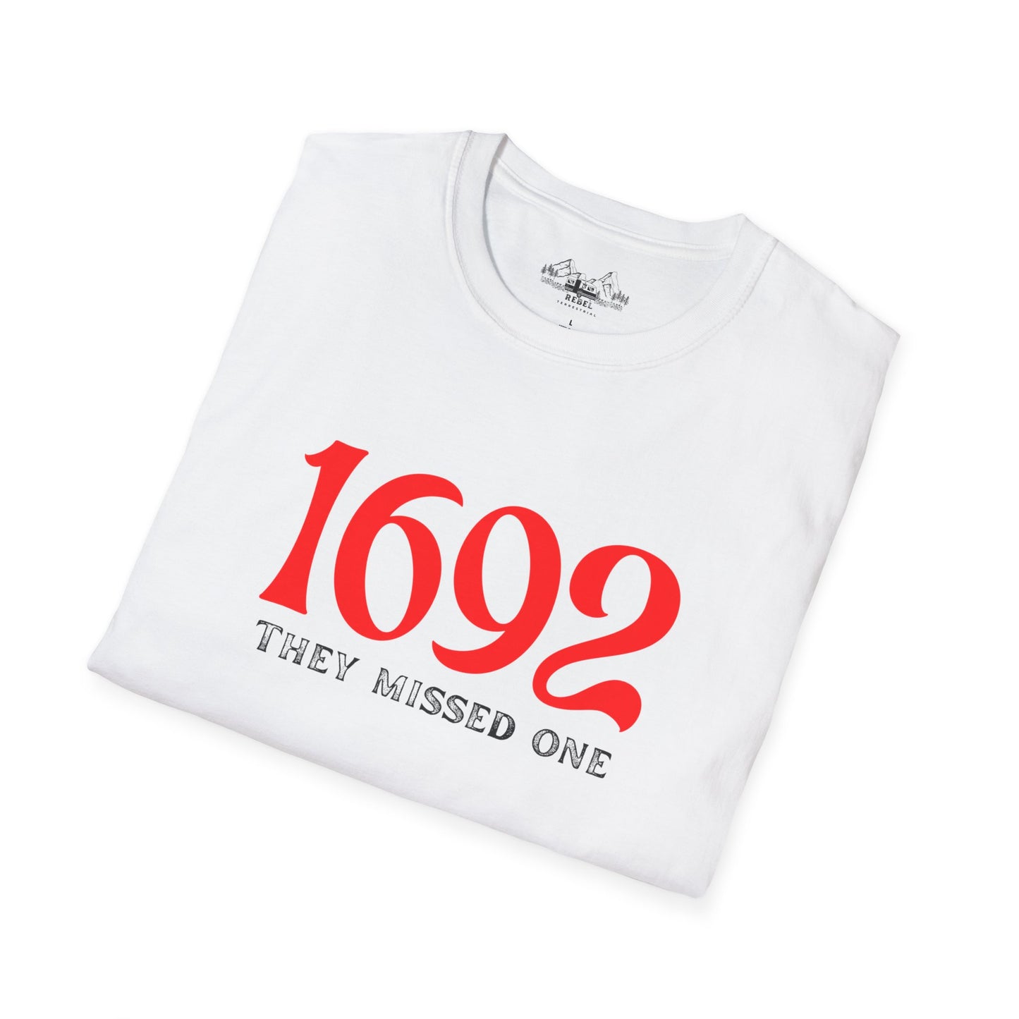 They Missed One T-Shirt - Unisex Softstyle Tee