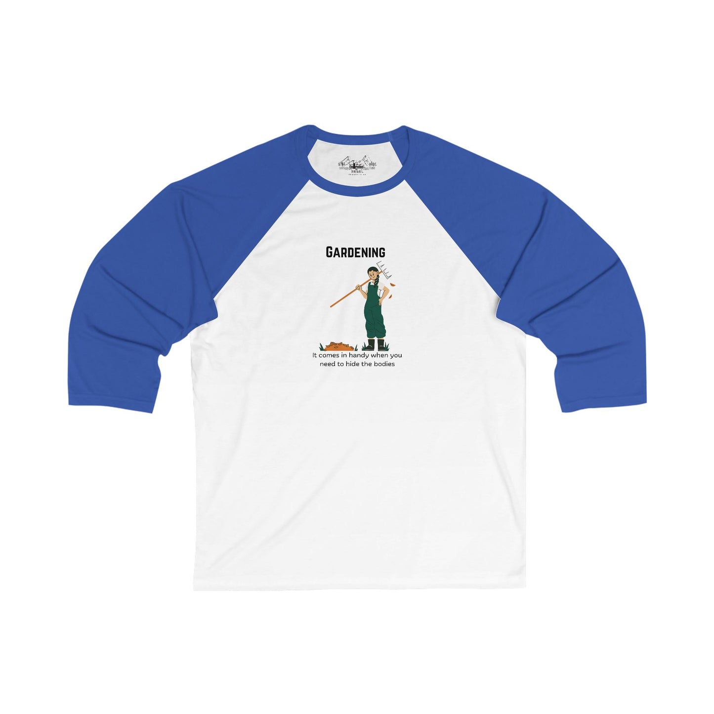Gardening—It Comes in Handy When You Need to Hide the Bodies – 3/4 Sleeve Baseball Tee