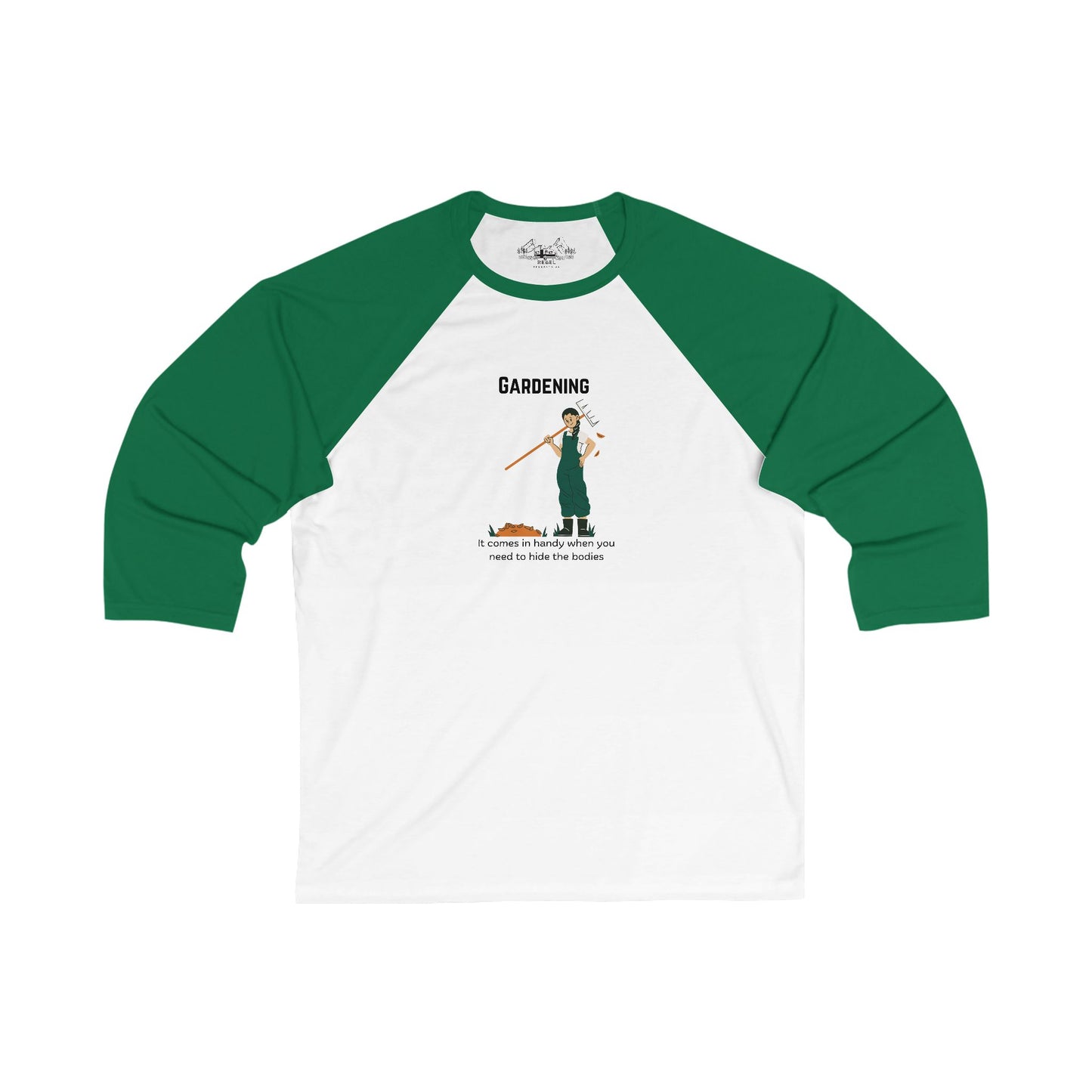 Gardening—It Comes in Handy When You Need to Hide the Bodies – 3/4 Sleeve Baseball Tee