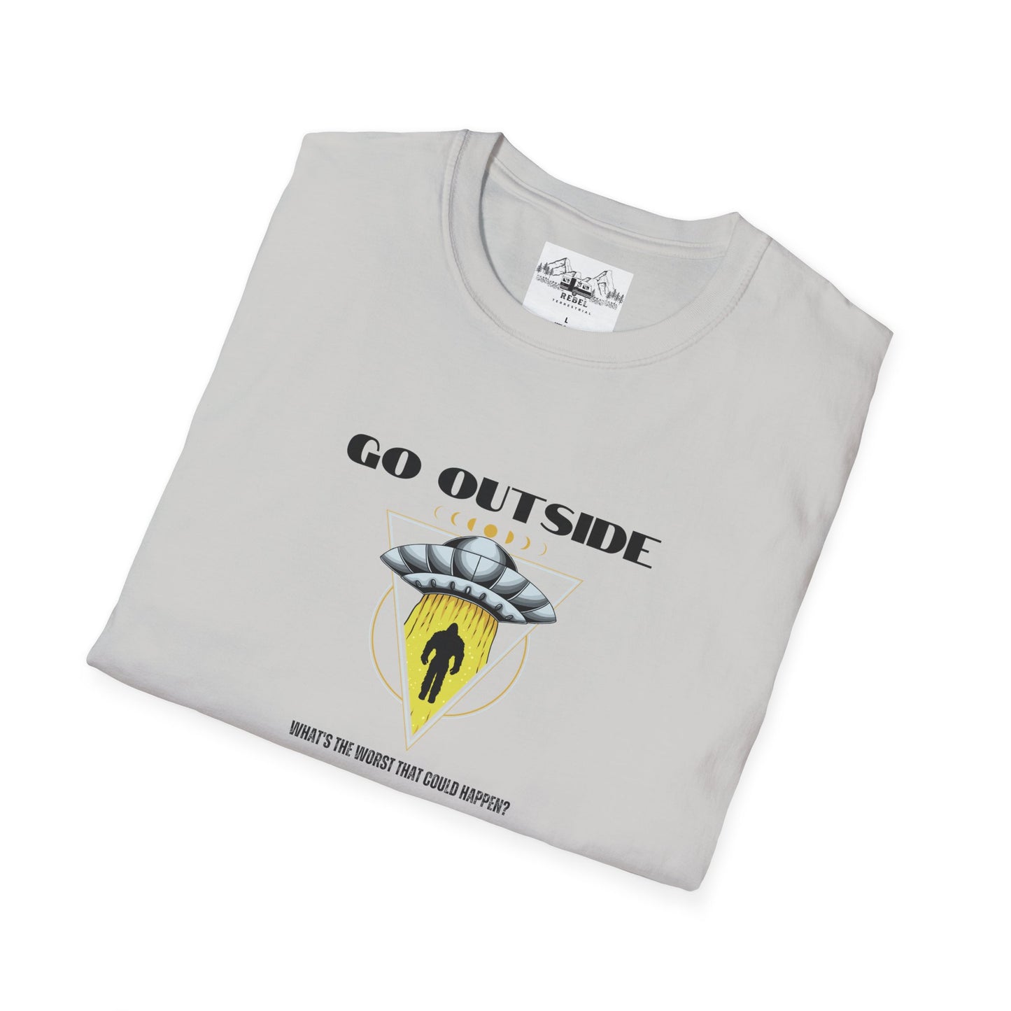 Go Outside — What’s the Worst That Could Happen? | Bigfoot Abduction Unisex Softstyle T-Shirt
