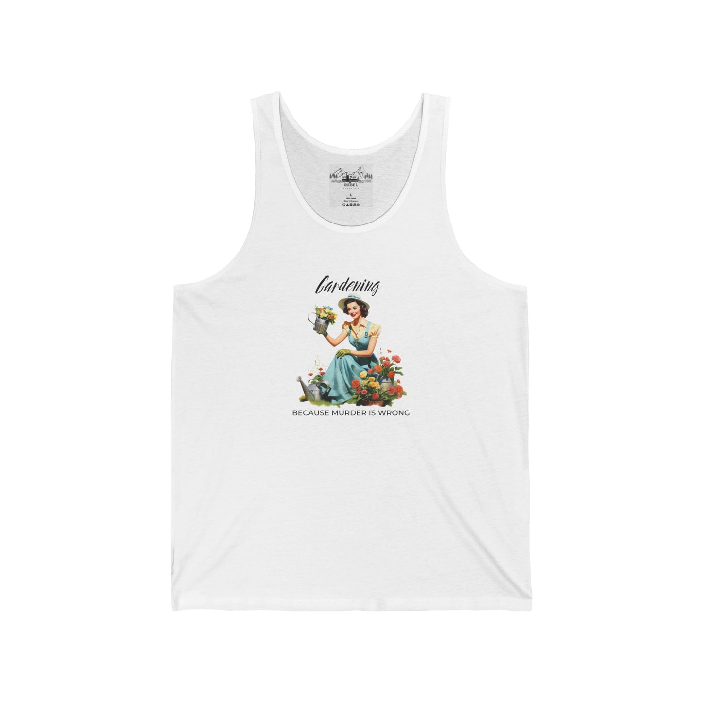Gardening Because Murder is Wrong β Unisex Tank Top