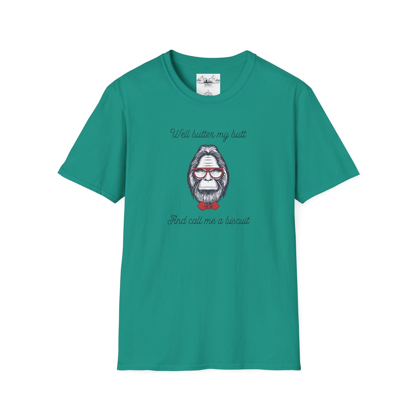 Well Butter My Butt and Call Me a Biscuit – Bigfoot T-Shirt | Unisex Softstyle Tee