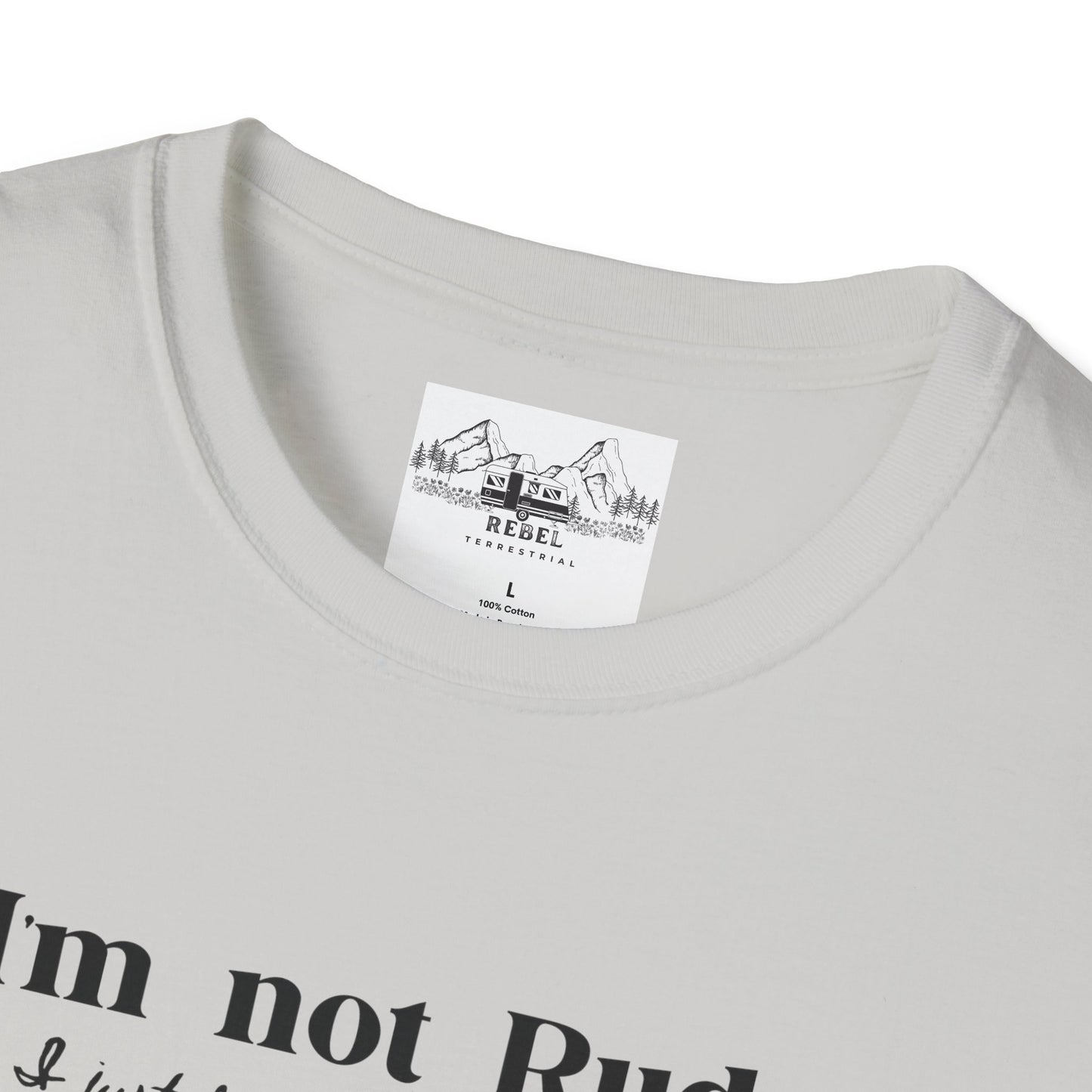 I’m Not Rude – I Just Have the Balls to Say It | Unisex Statement T-Shirt