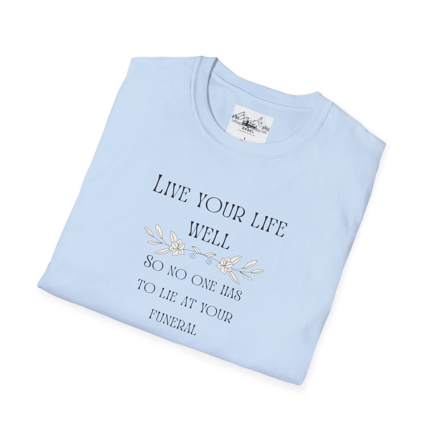 Live Your Life Well – Funny Gravestone-Inspired Floral T-Shirt