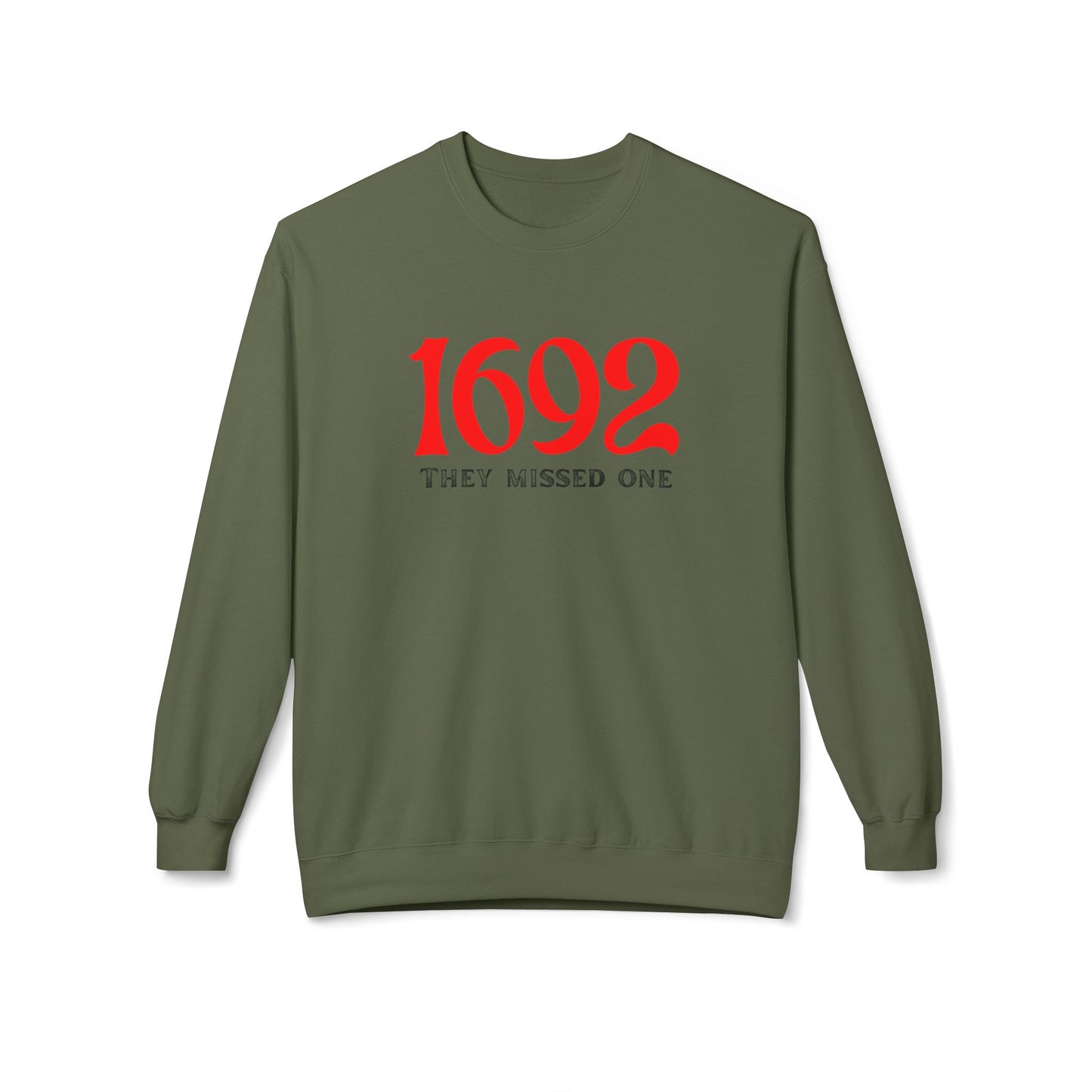 They Missed One Sweatshirt - Unisex Crewneck