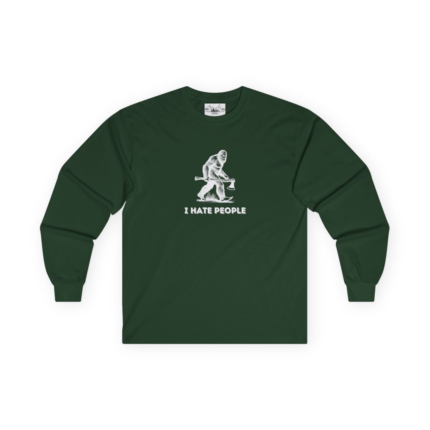 Bigfoot with Axe – "I Hate People" Unisex Long Sleeve Tee
