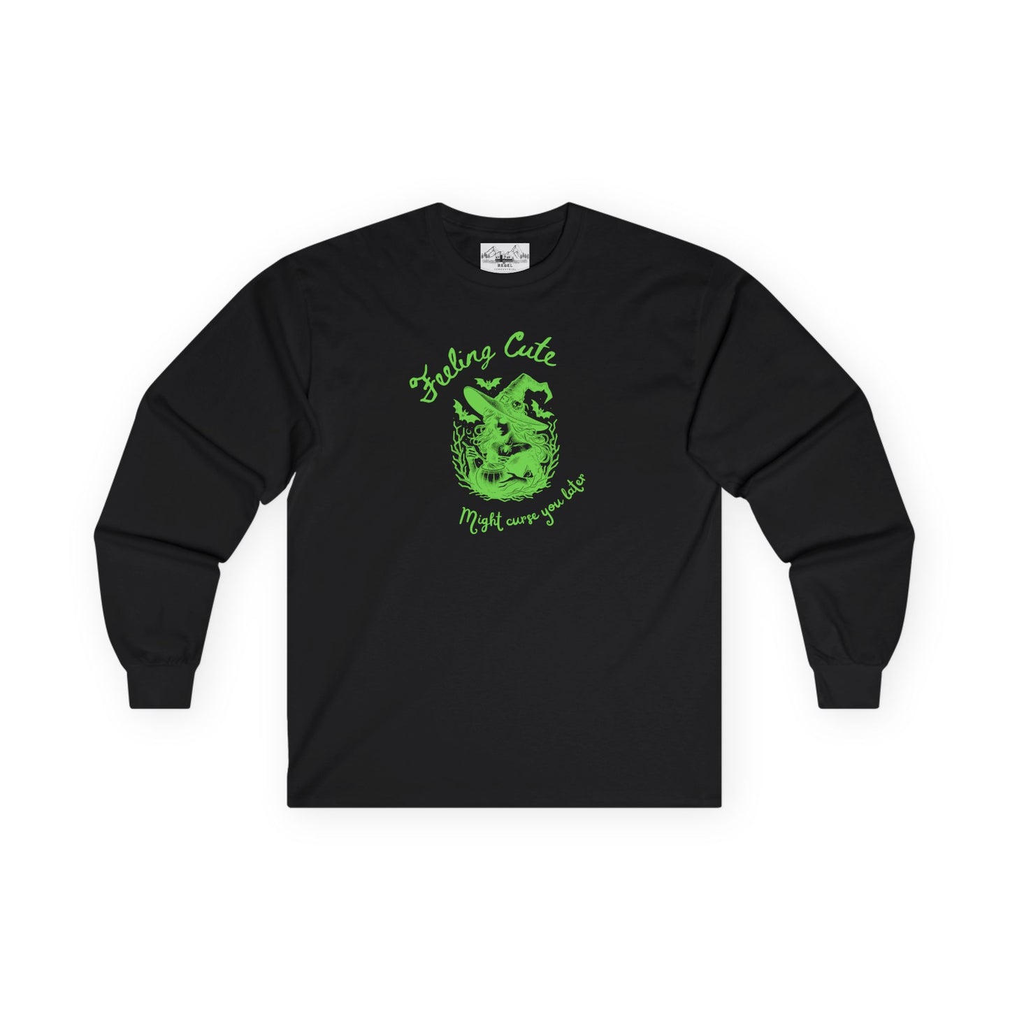Feeling Cute, Might Curse You Later Long Sleeve Tee