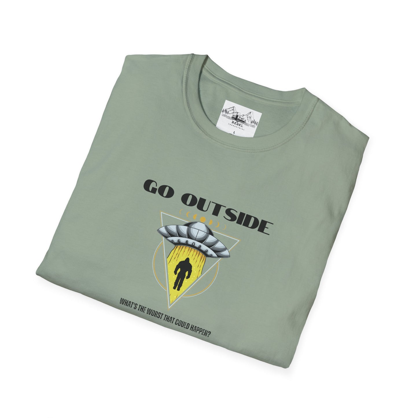 Go Outside — What’s the Worst That Could Happen? | Bigfoot Abduction Unisex Softstyle T-Shirt