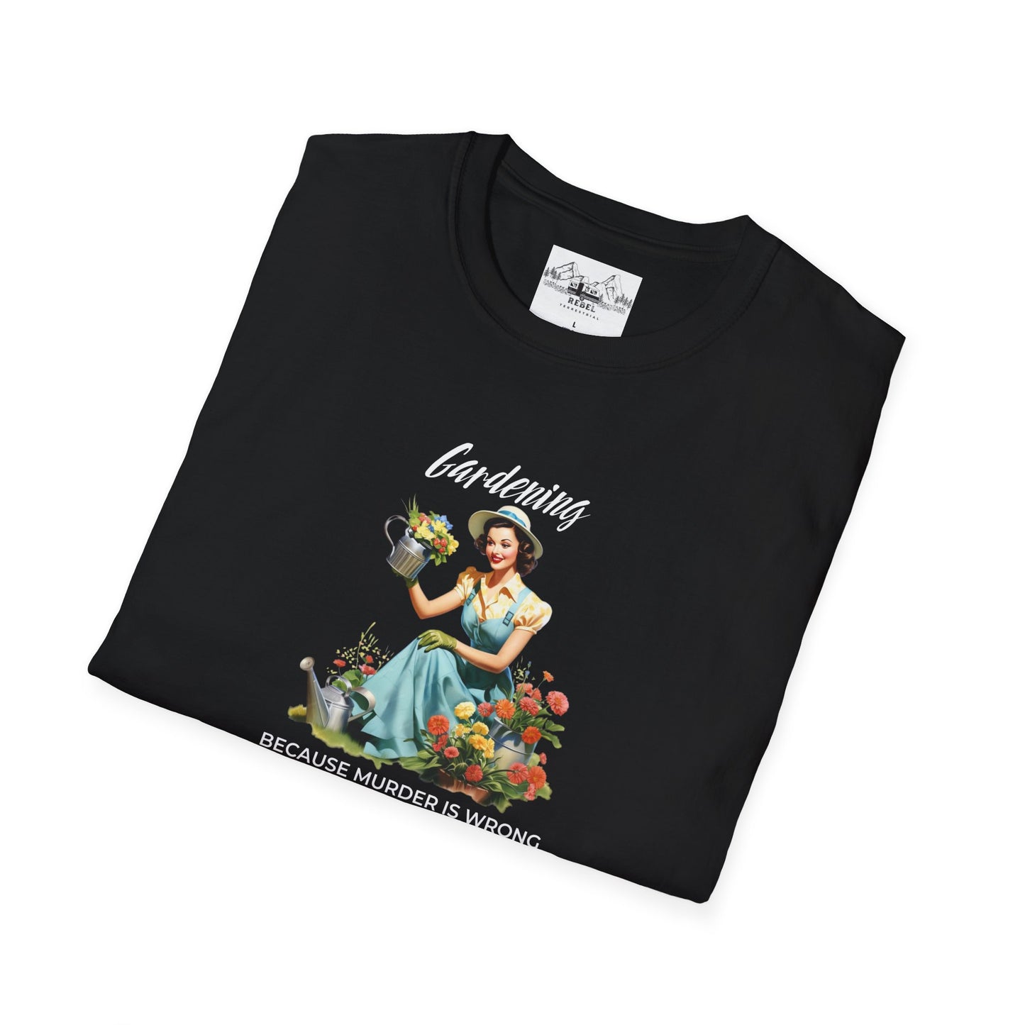 Gardening, Because Murder is Wrong – Vintage Humor T-Shirt