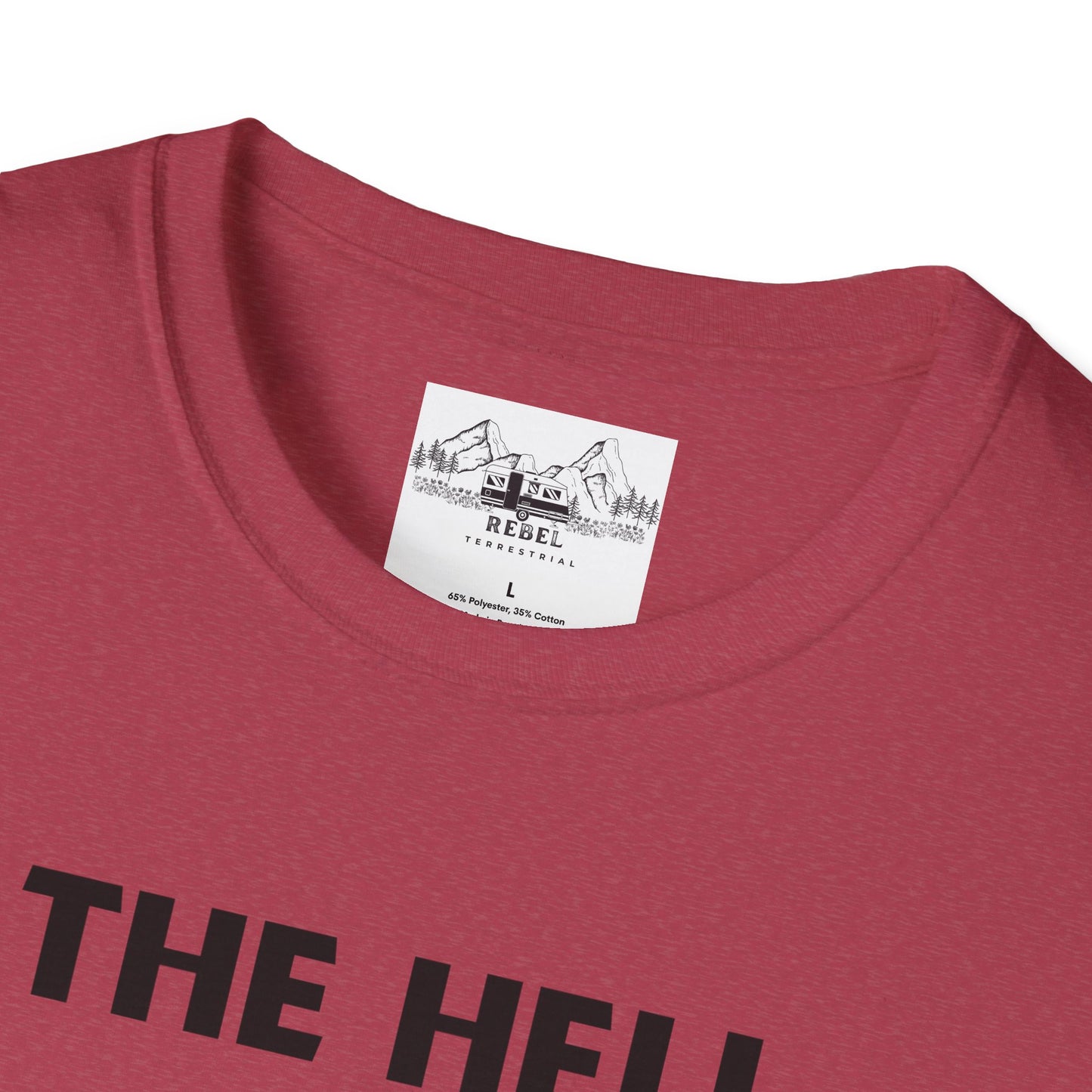 The Hell I Won’t Sasquatch T-Shirt – Unisex Softstyle Tee