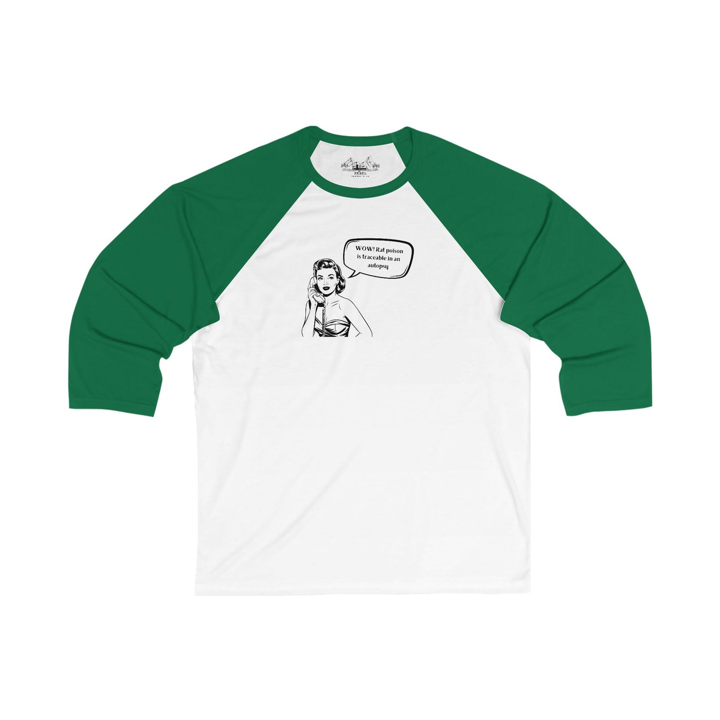 "WOW! Rat Poison Is Traceable in an Autopsy" – 3/4 Sleeve Baseball Tee