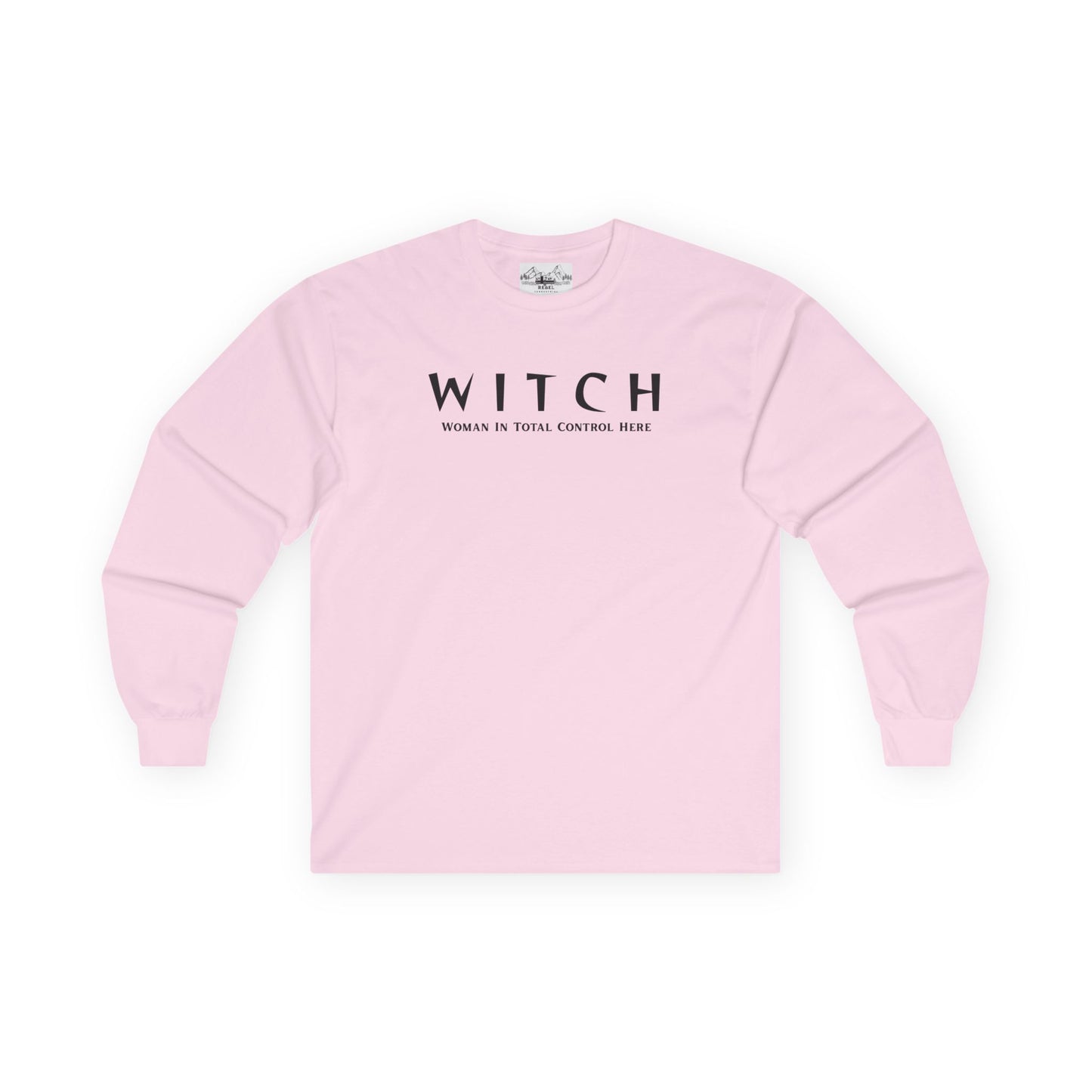 WITCH - Woman In Total Control Here Unisex Long Sleeve Tee