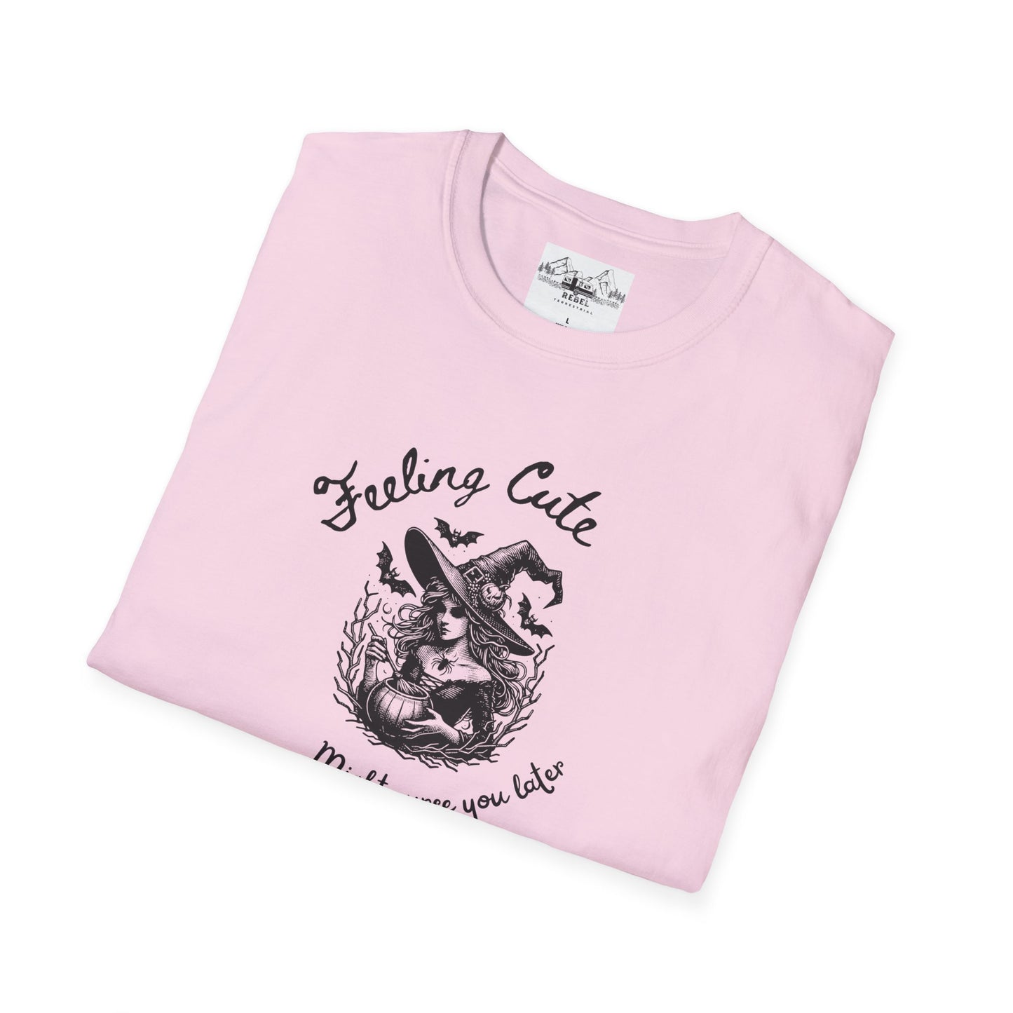 Feeling Cute, Might Curse You Later T-Shirt