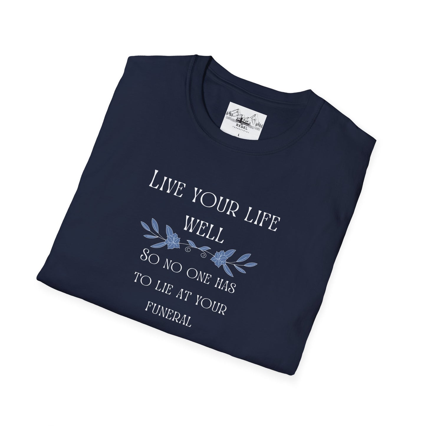 Live Your Life Well – Funny Gravestone-Inspired Floral T-Shirt