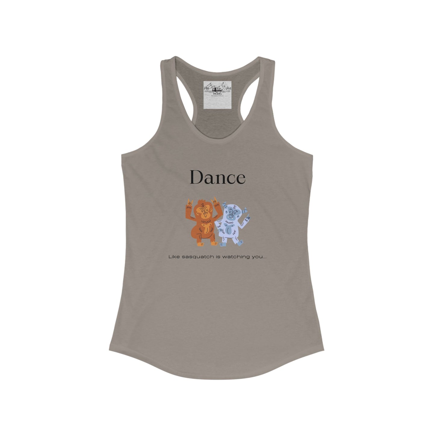 Dance Like Sasquatch Is Watching – Women’s Racerback Tank