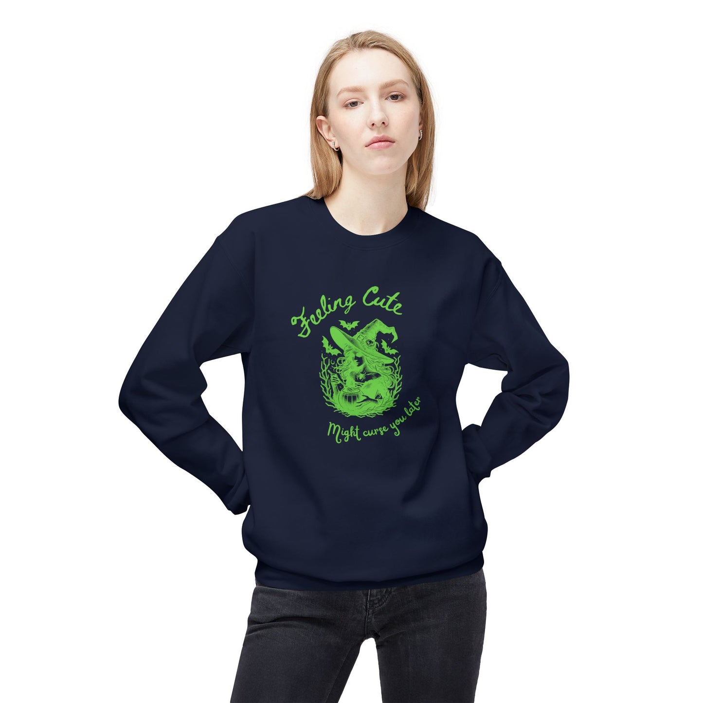Feeling Cute, Might Curse You Later Sweatshirt