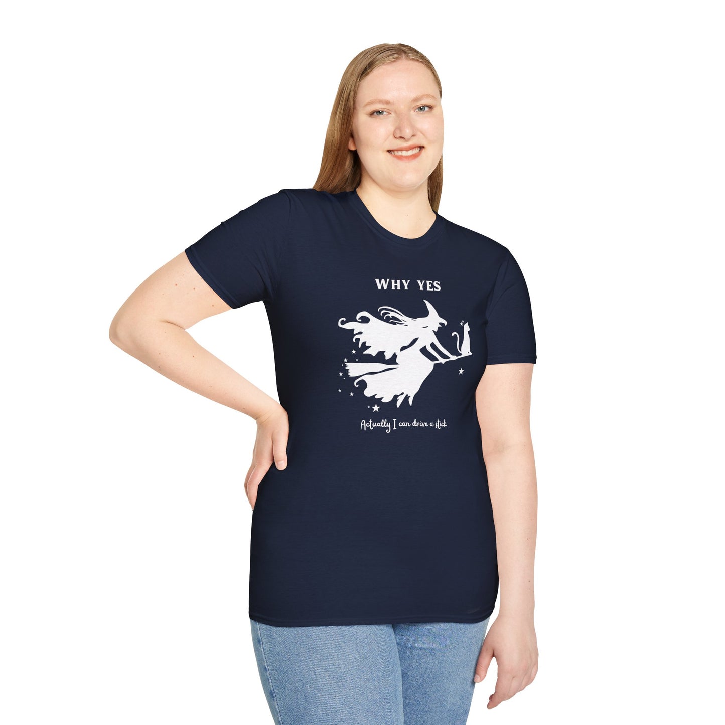 Why, Yes I Actually Can Drive a Stick T-Shirt