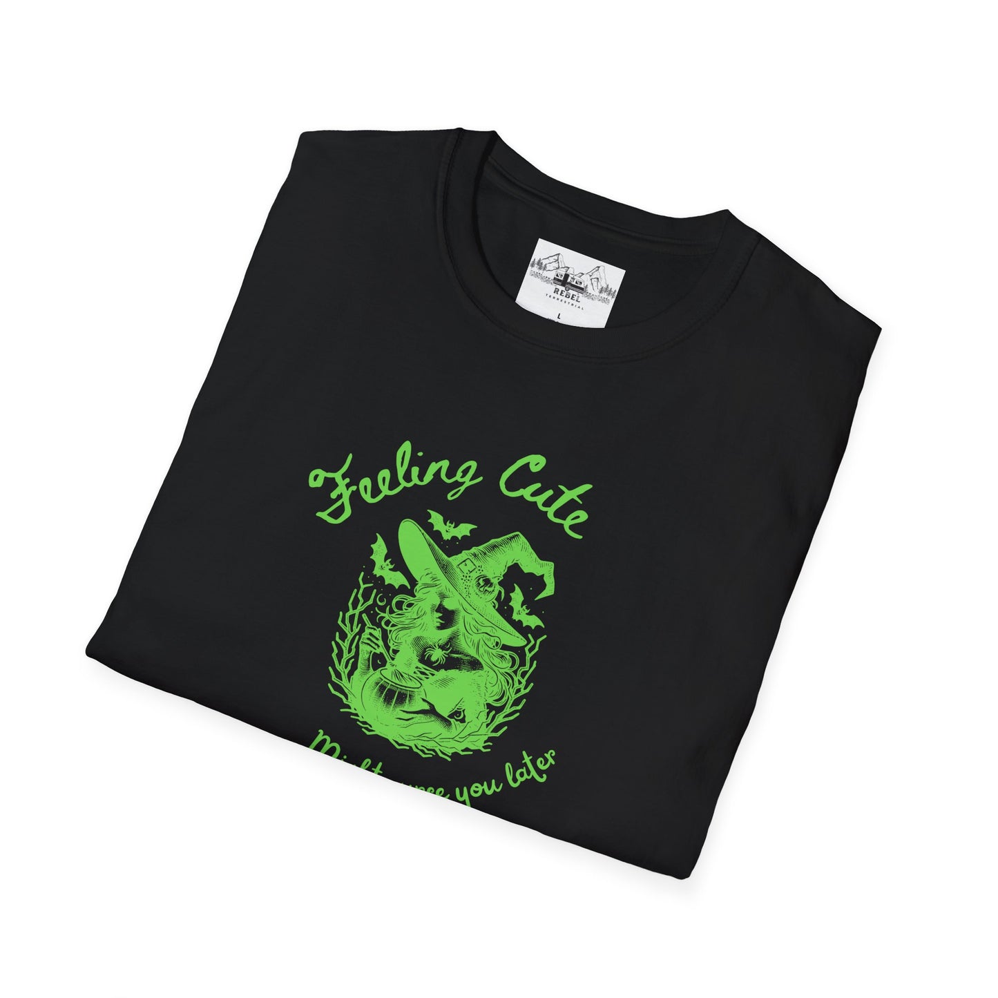 Feeling Cute, Might Curse You Later T-Shirt