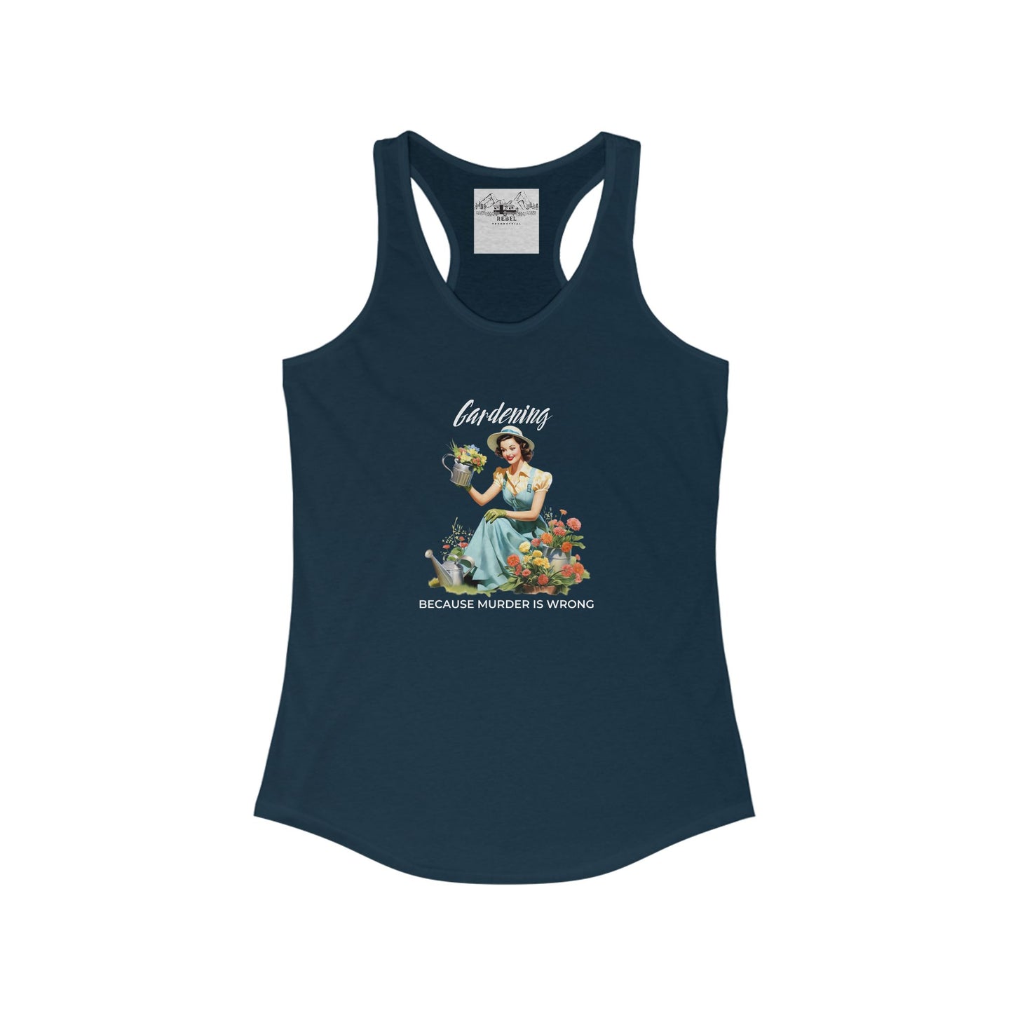 Gardening Because Murder is Wrong β Women's Racerback Tank