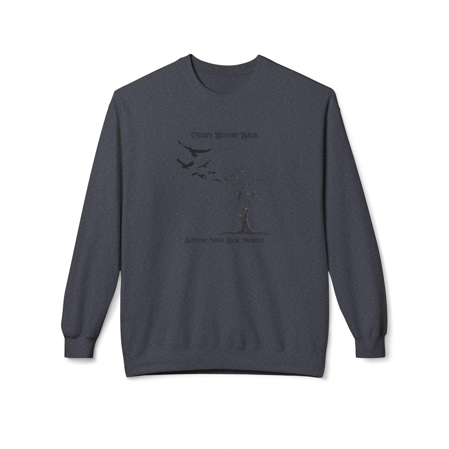 "Crows Before Bros" Unisex Midweight Fleece Crewneck Sweatshirt