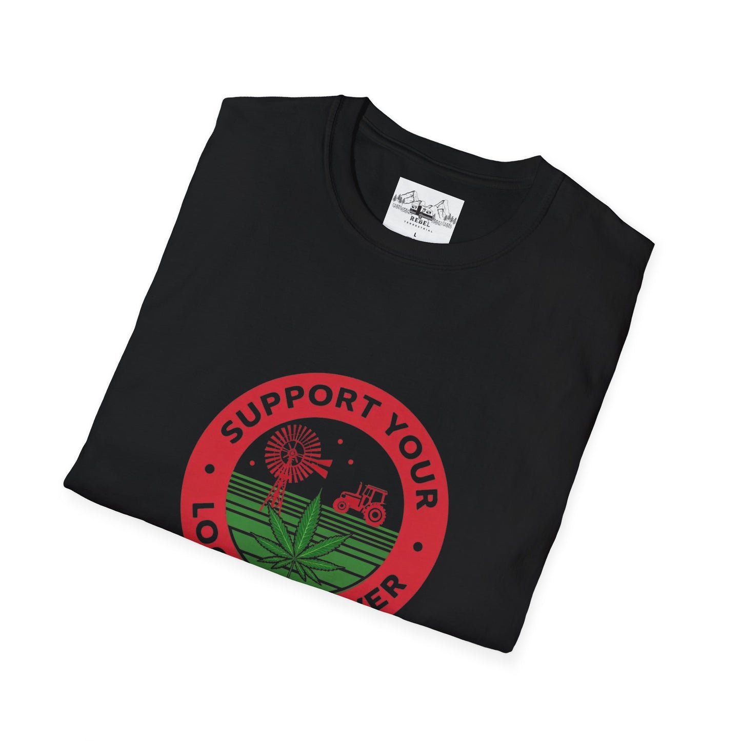 Support Your Local Grower T-Shirt – Unisex Softstyle Tee for Cannabis Advocates & Farm Fans