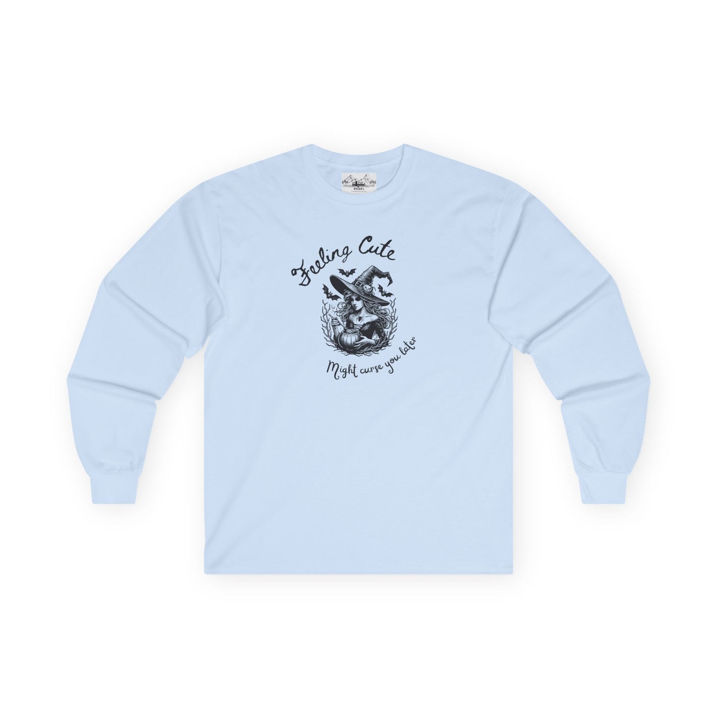 Feeling Cute, Might Curse You Later Long Sleeve Tee