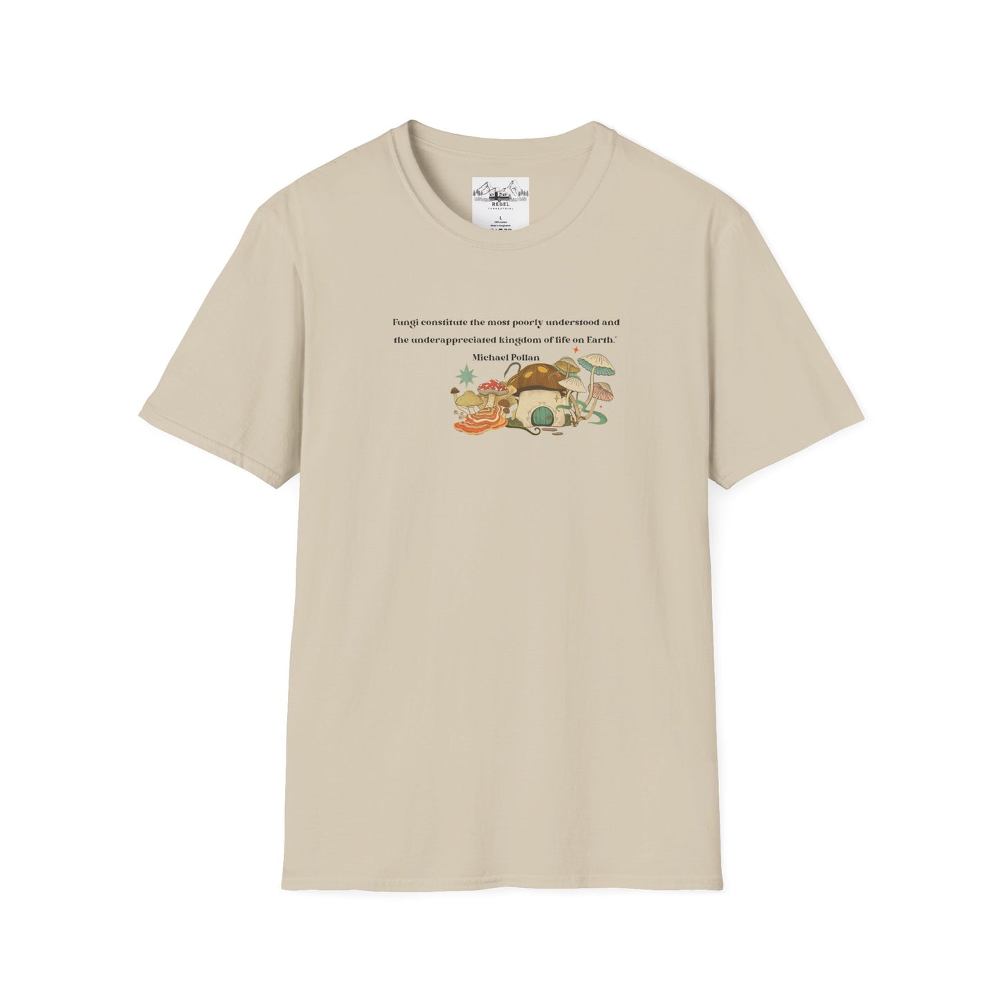 Mushroom Village Fungi Quote Unisex Softstyle T-Shirt – Michael Pollan Inspired