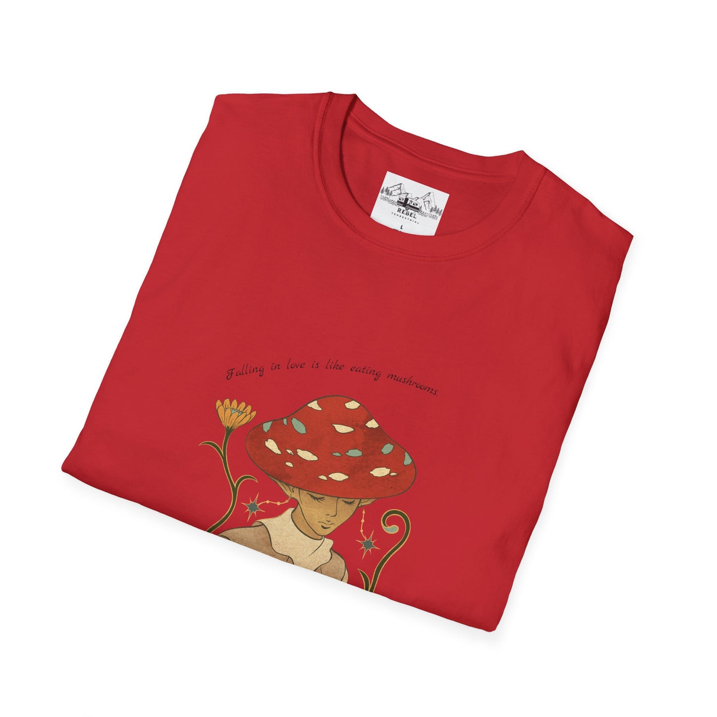 Falling in Love Is Like Eating Mushrooms – Mushroom Woman Unisex Softstyle T-Shirt