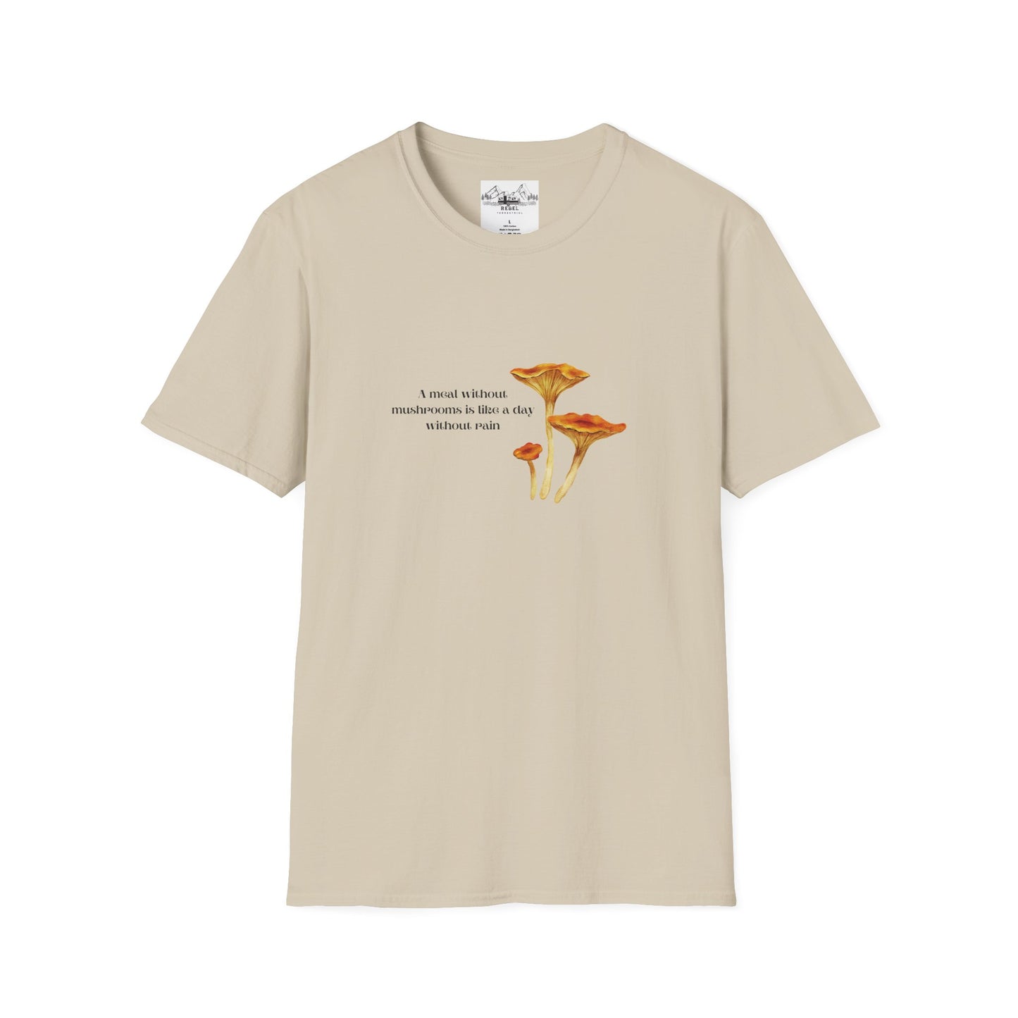 A Meal Without Mushrooms Is Like a Day Without Rain – Chanterelle Mushroom Unisex Softstyle T-Shirt