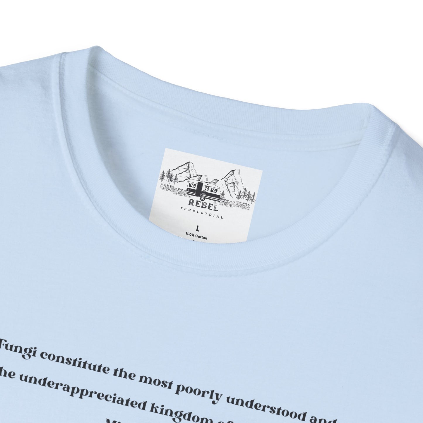 Mushroom Village Fungi Quote Unisex Softstyle T-Shirt – Michael Pollan Inspired
