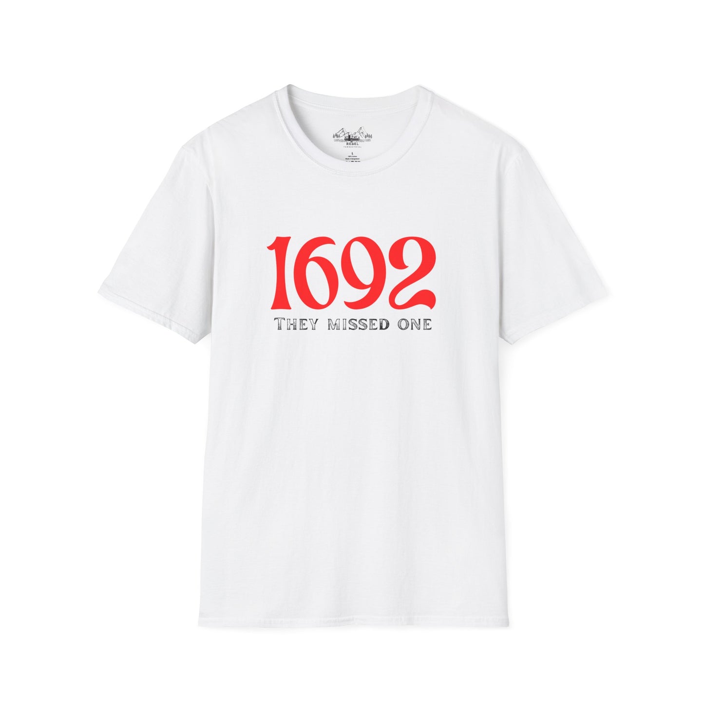 They Missed One T-Shirt - Unisex Softstyle Tee