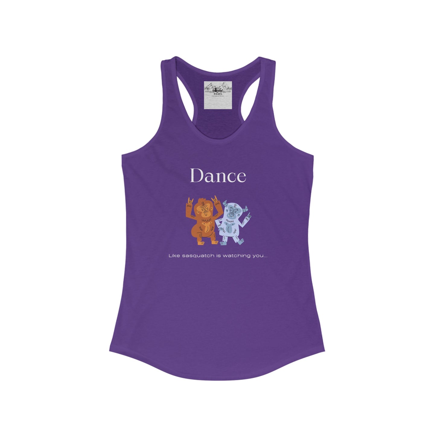 Dance Like Sasquatch Is Watching – Women’s Racerback Tank