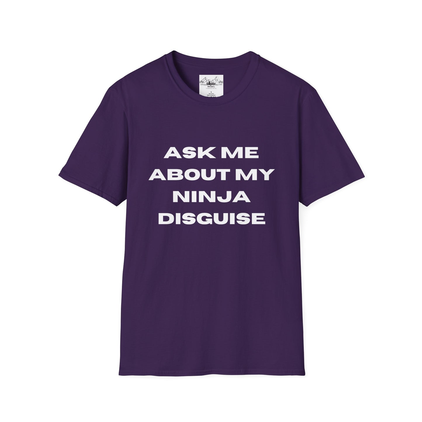 Ask Me About My Ninja Disguise T-Shirt – Unisex Softstyle Tee for Stealthy Jokesters