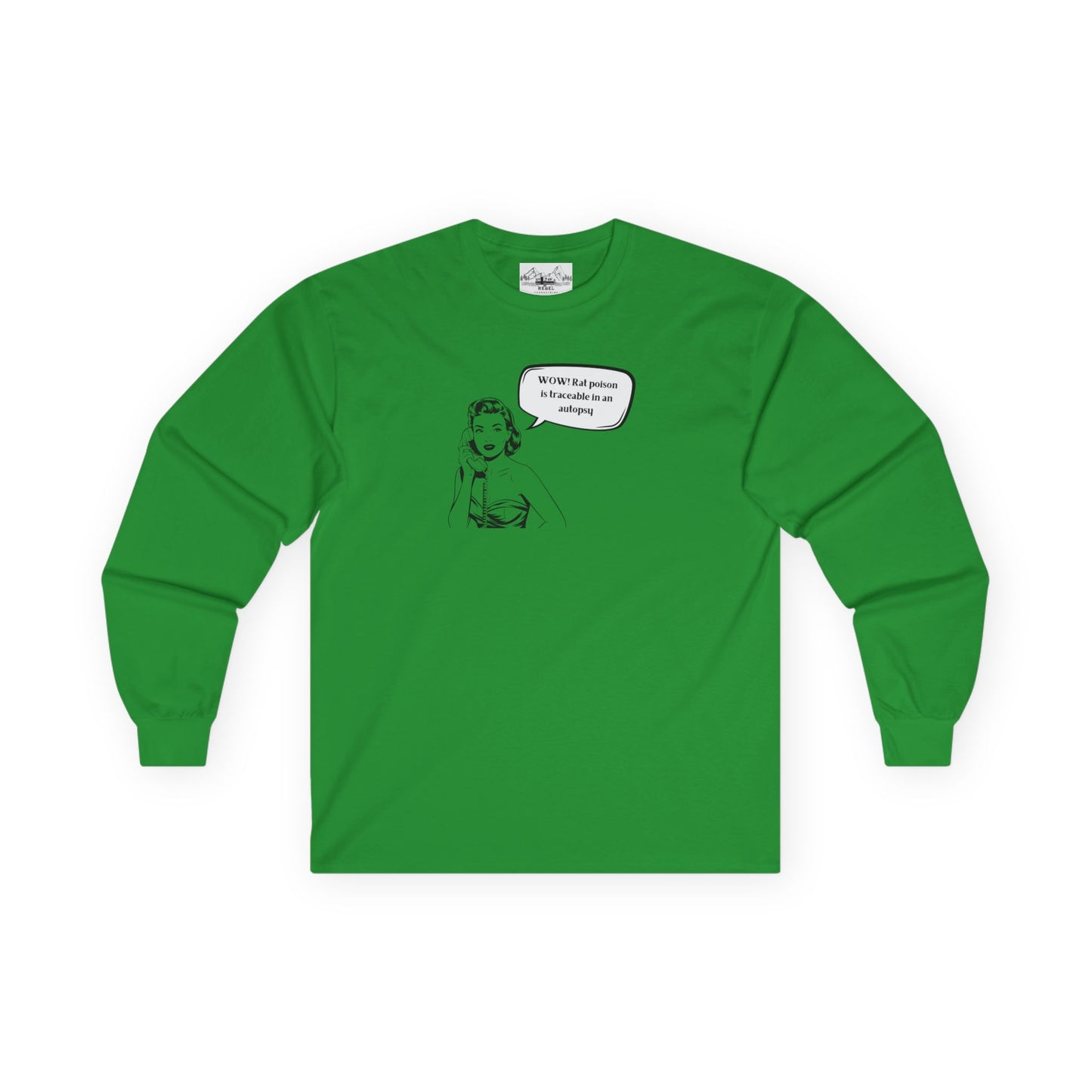 "WOW! Rat Poison is Traceable in an Autopsy" – Vintage-Inspired Long Sleeve Tee