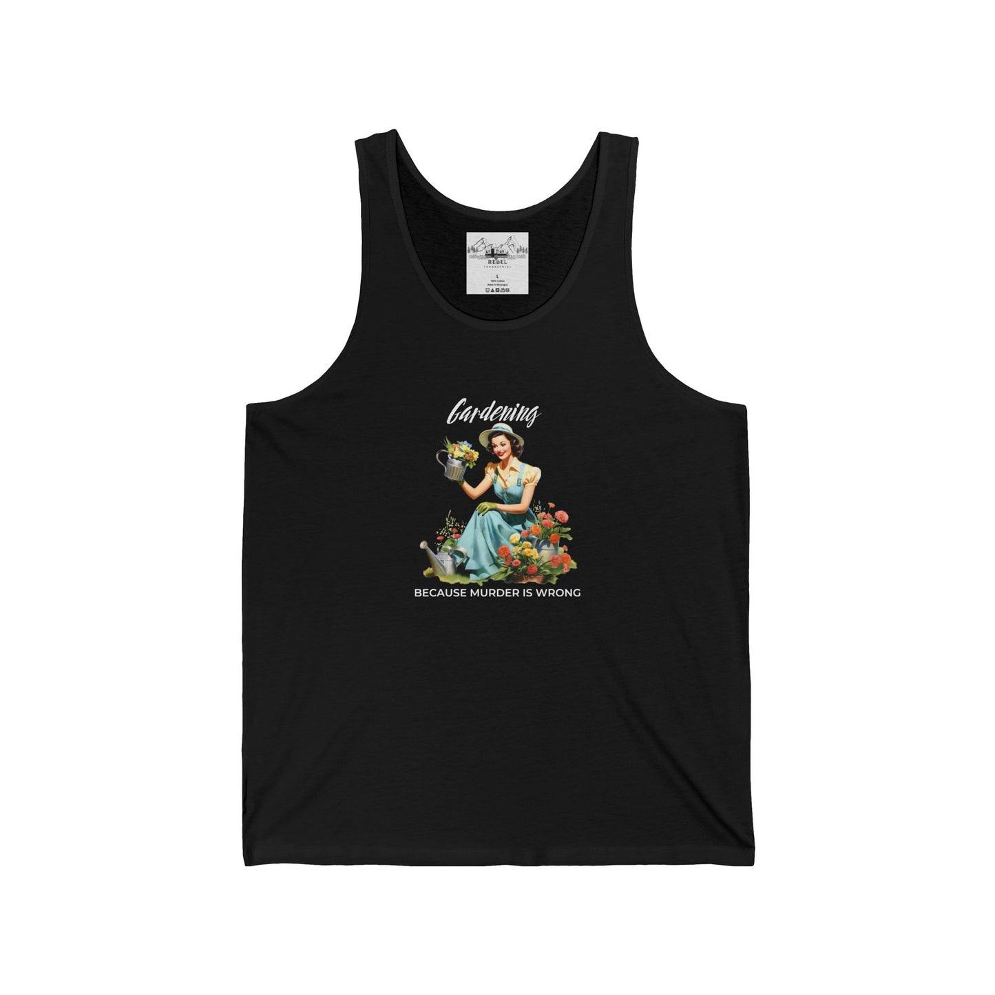 Gardening Because Murder is Wrong β Unisex Tank Top