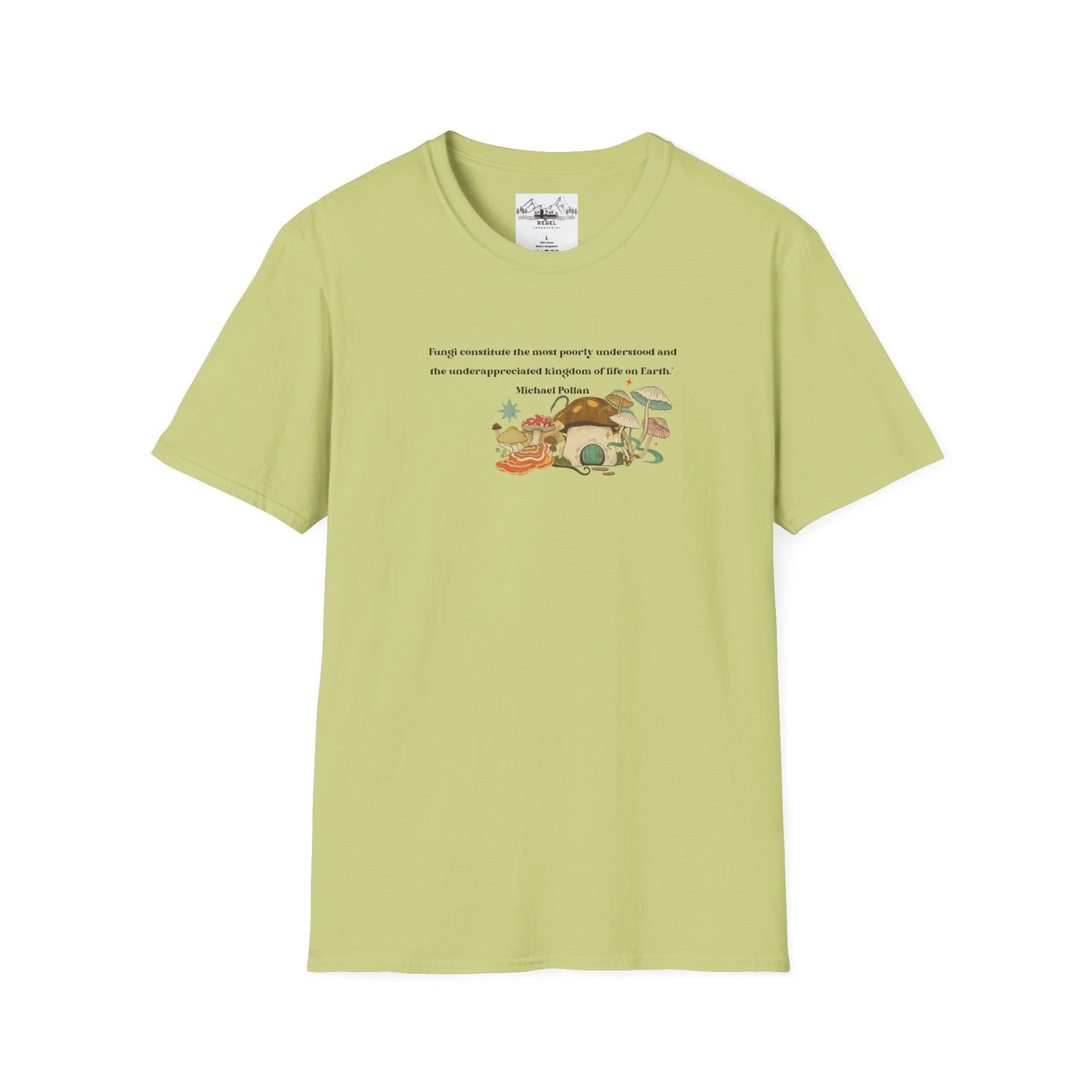Mushroom Village Fungi Quote Unisex Softstyle T-Shirt – Michael Pollan Inspired