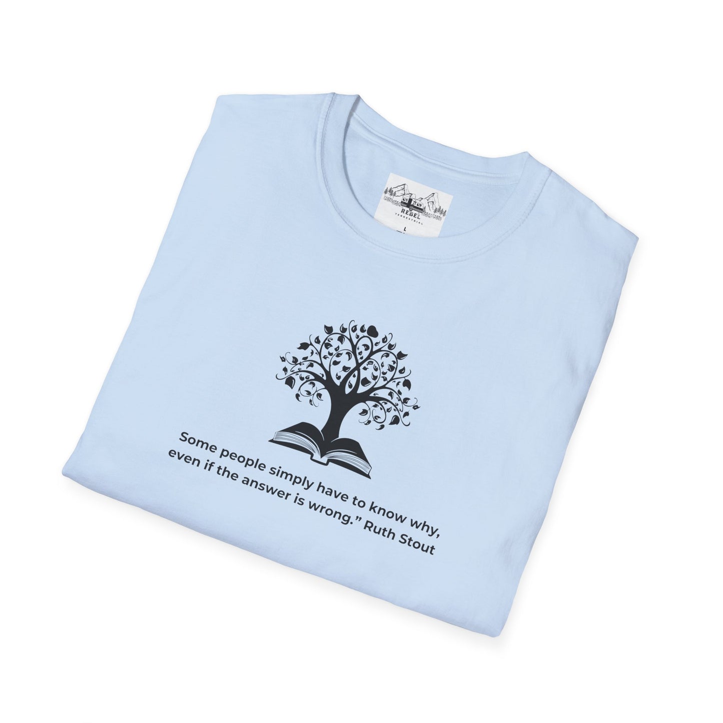 Tree of Knowledge β Ruth Stout Quote T-Shirt