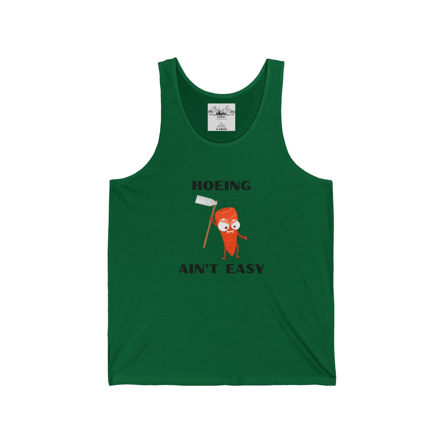 Hoeing Ain’t Easy – Unisex Tank Top