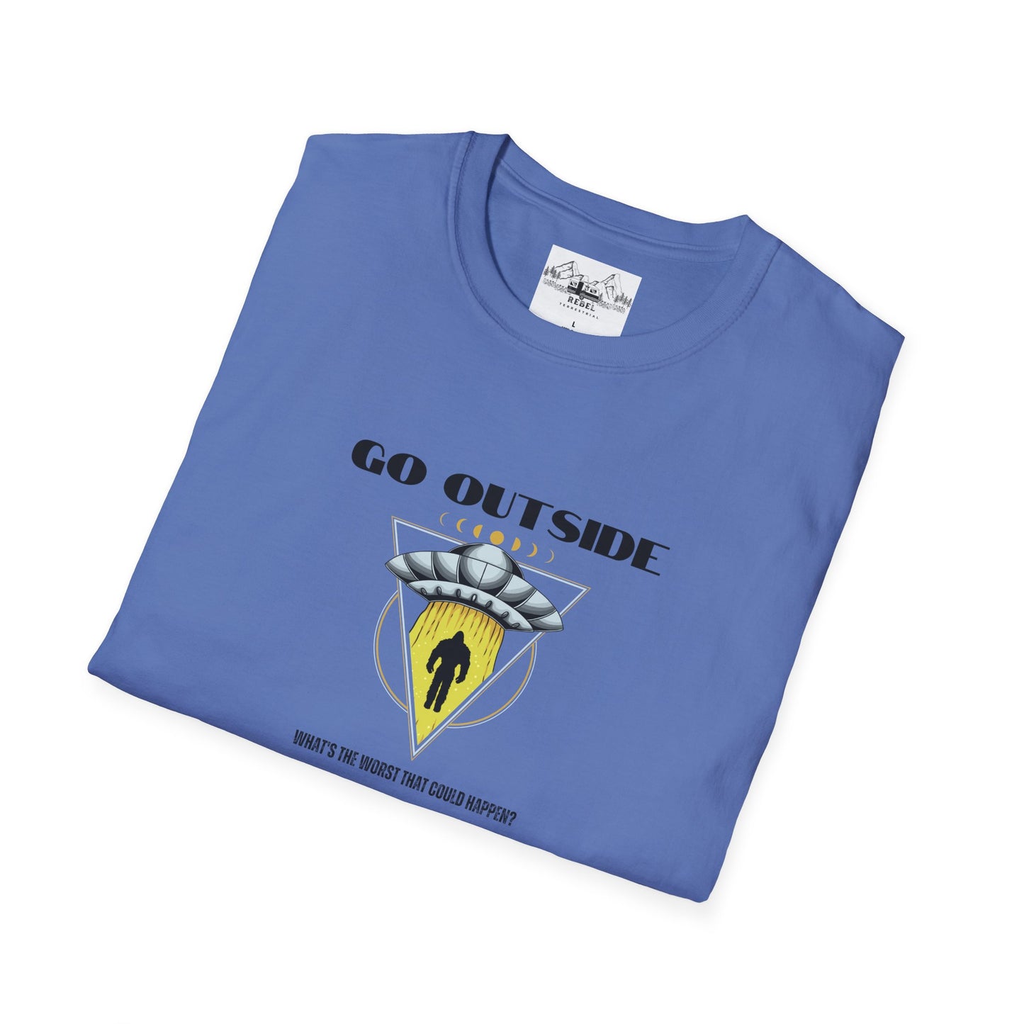 Go Outside — What’s the Worst That Could Happen? | Bigfoot Abduction Unisex Softstyle T-Shirt