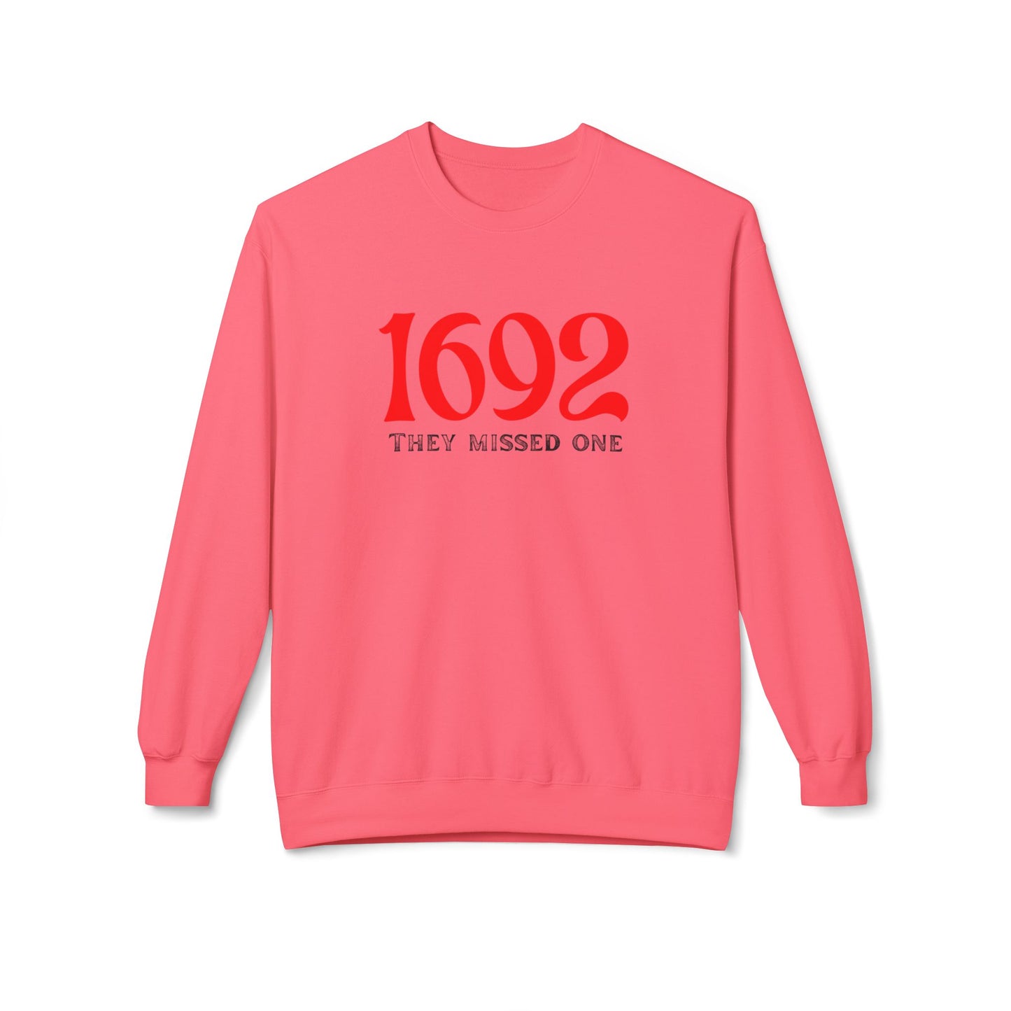 They Missed One Sweatshirt - Unisex Crewneck