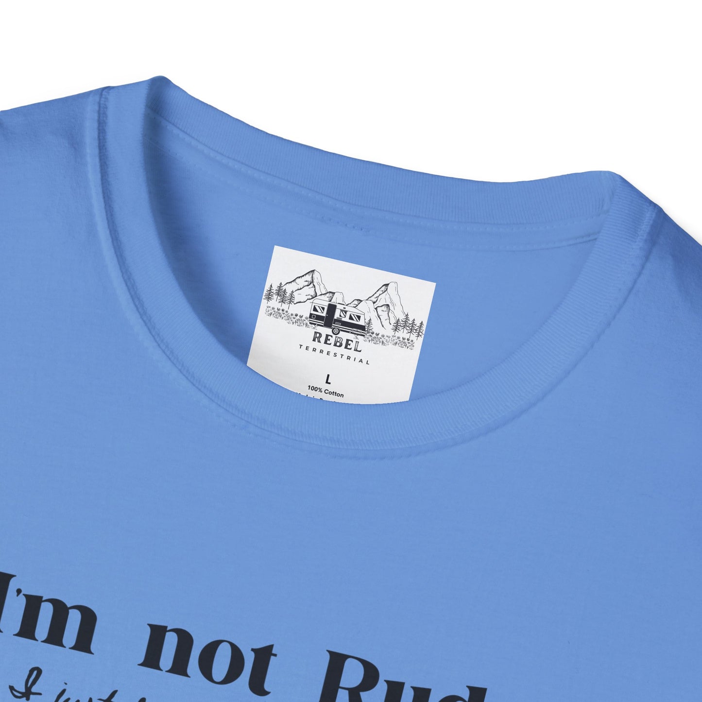 I’m Not Rude – I Just Have the Balls to Say It | Unisex Statement T-Shirt