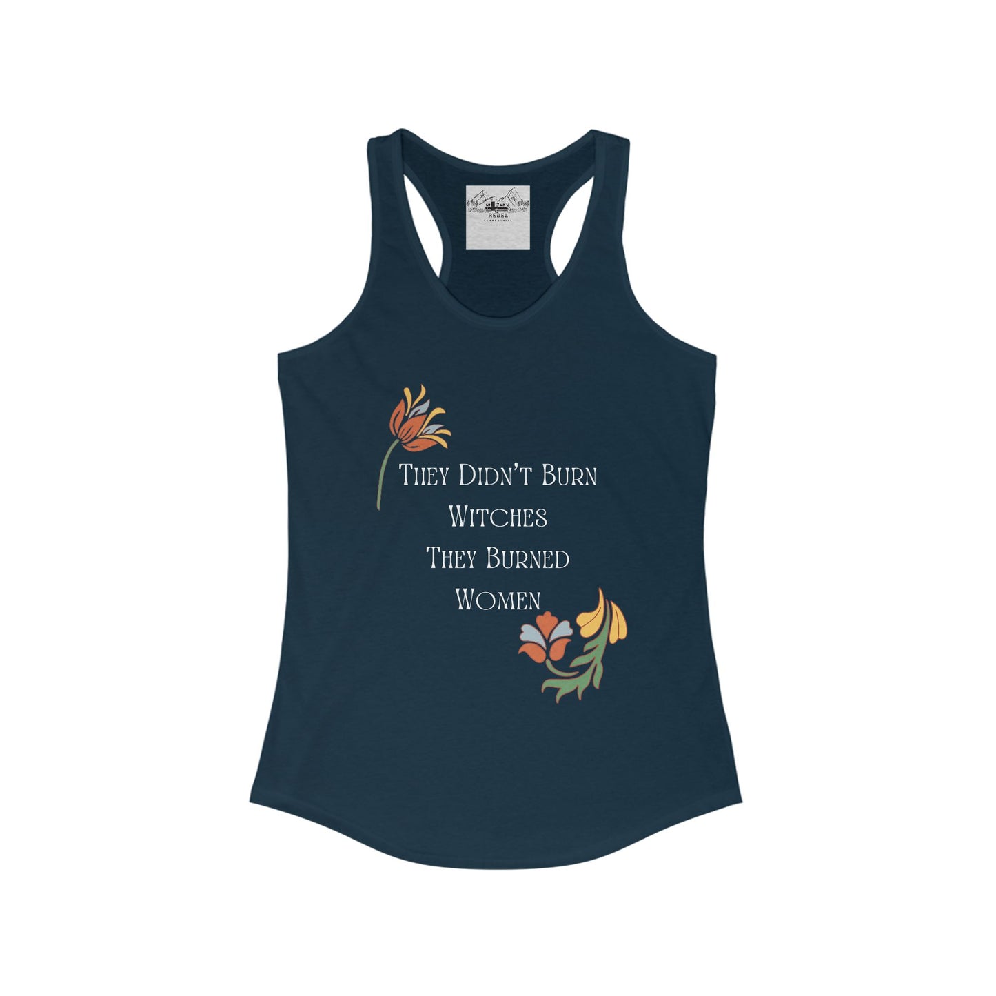 They Didn’t Burn Witches – Women’s Racerback Tank