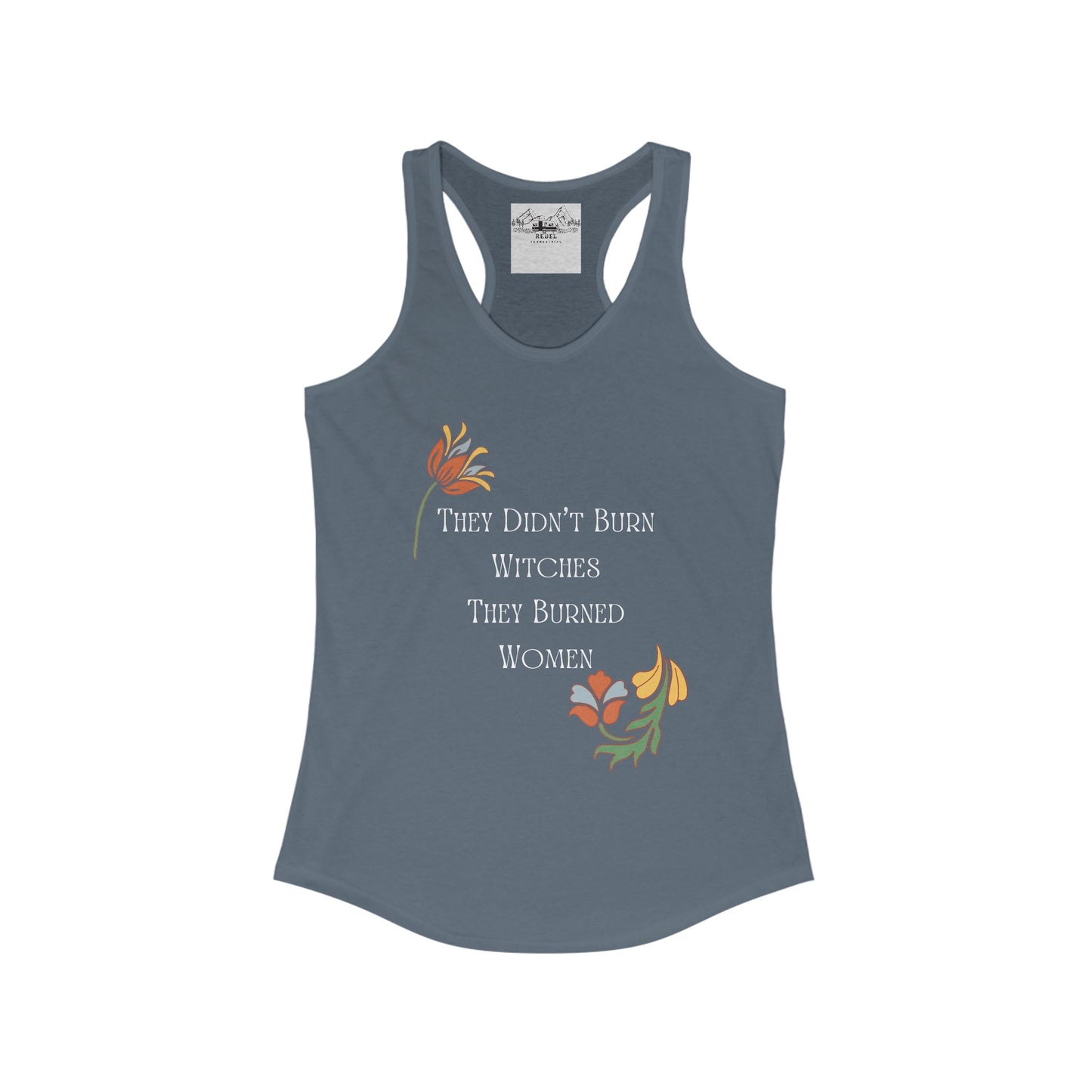 They Didn’t Burn Witches – Women’s Racerback Tank