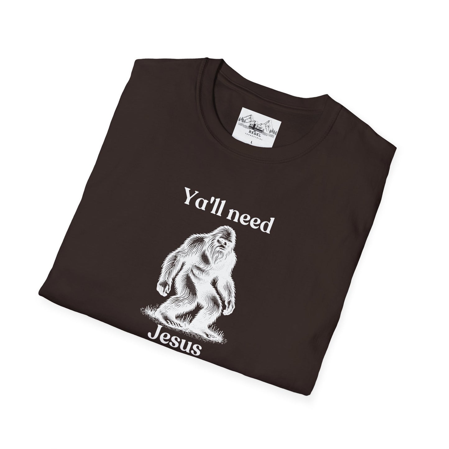 Y’all Need Jesus Bigfoot T-Shirt – Unisex Softstyle Tee